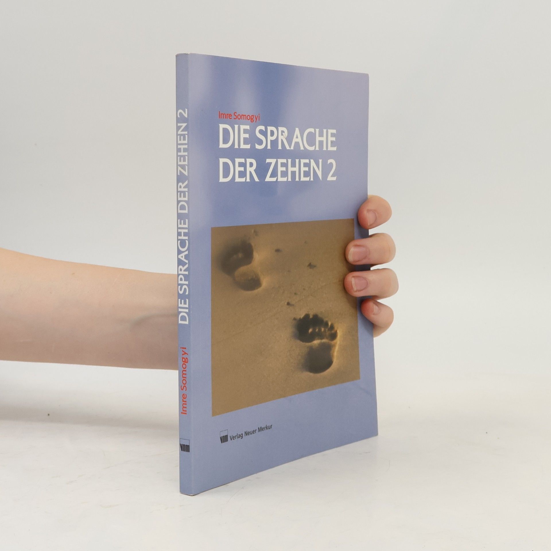 Imre Somogyi Die Sprache der Zehen