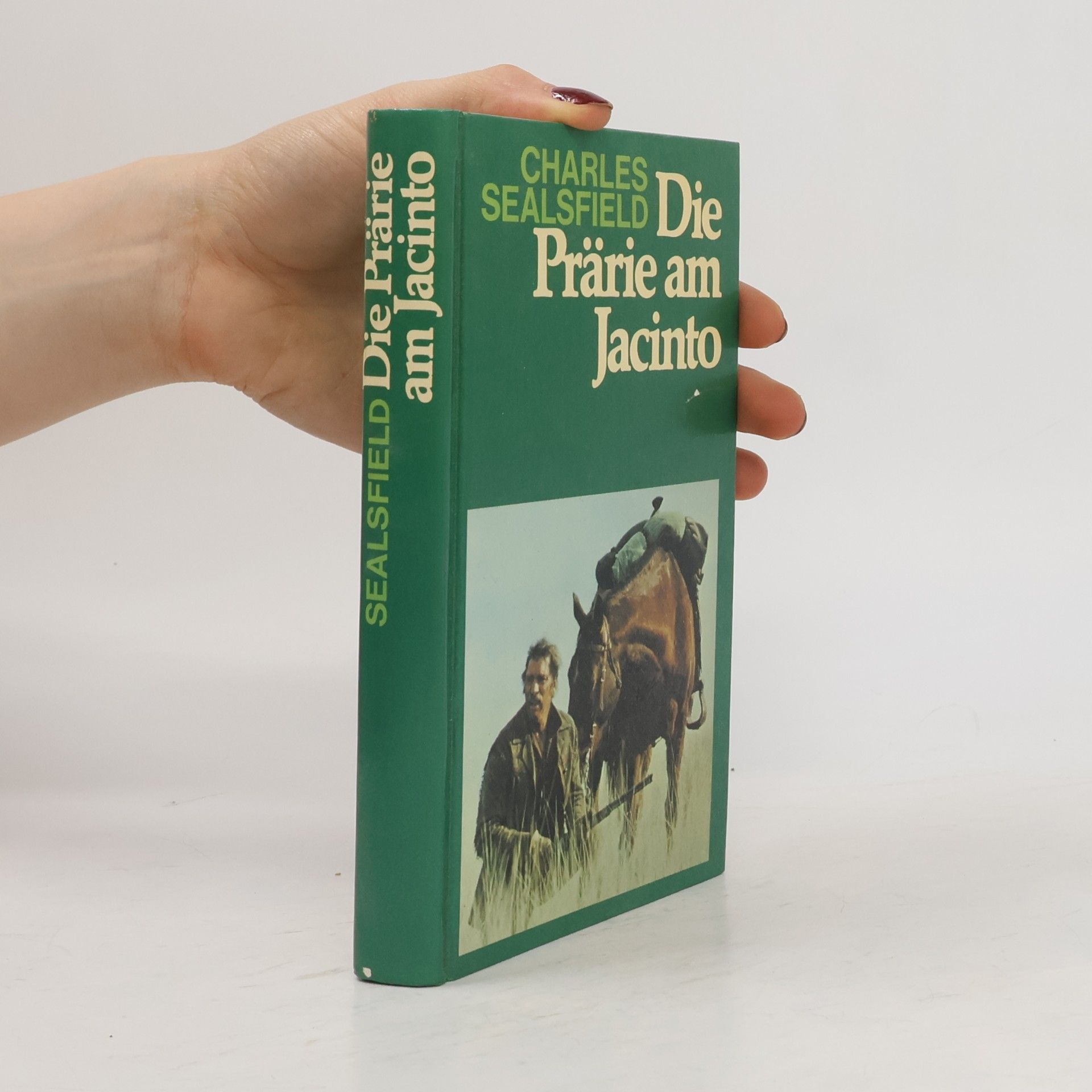 Charles Sealsfield Die Prärie am Jacinto