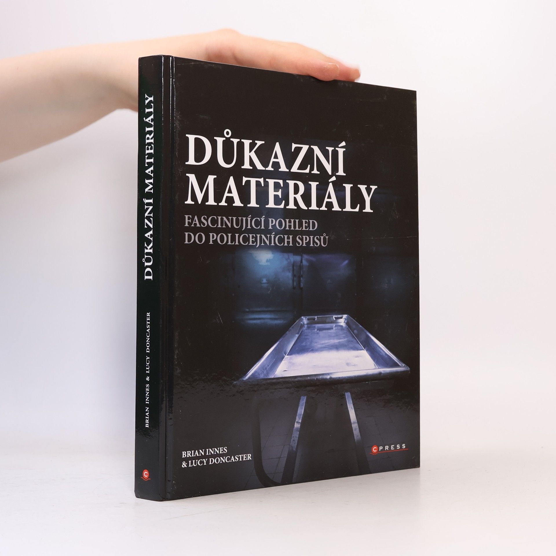Lucy Doncaster Důkazní materiály: Fascinující pohled do policejních spisů