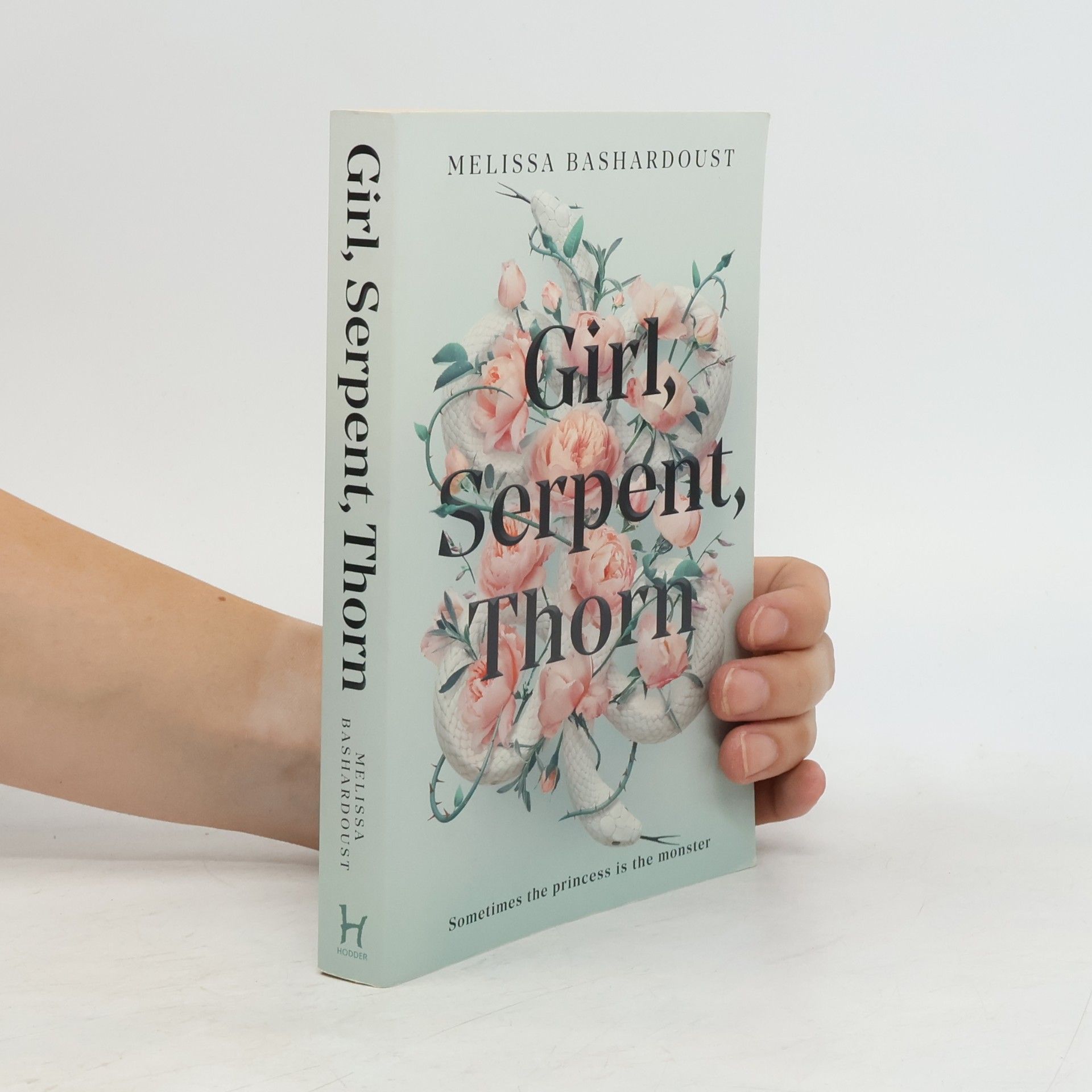 Melissa Bashardoust Girl, Serpent, Thorn