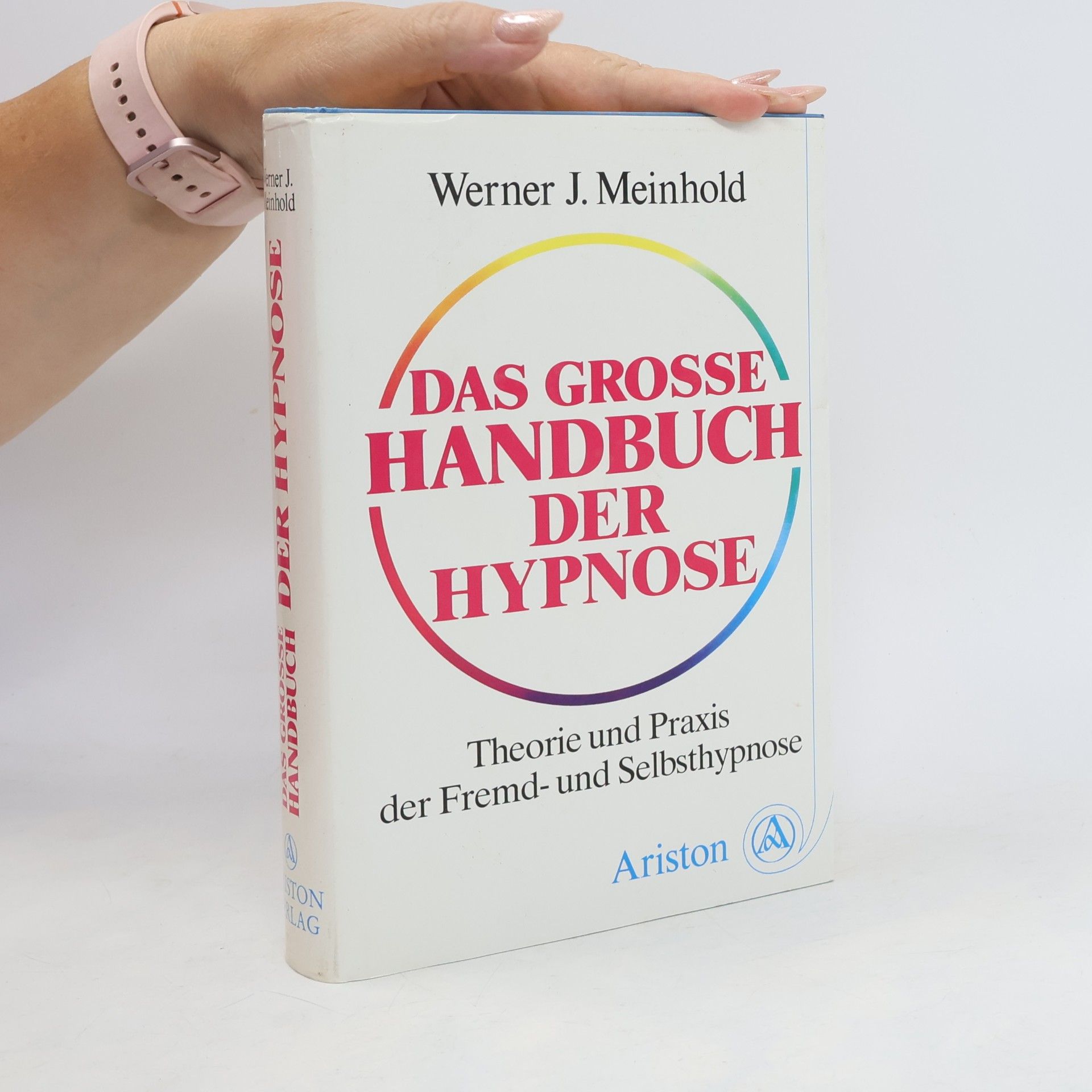 Werner J. Meinhold Das grosse Handbuch der Hypnose