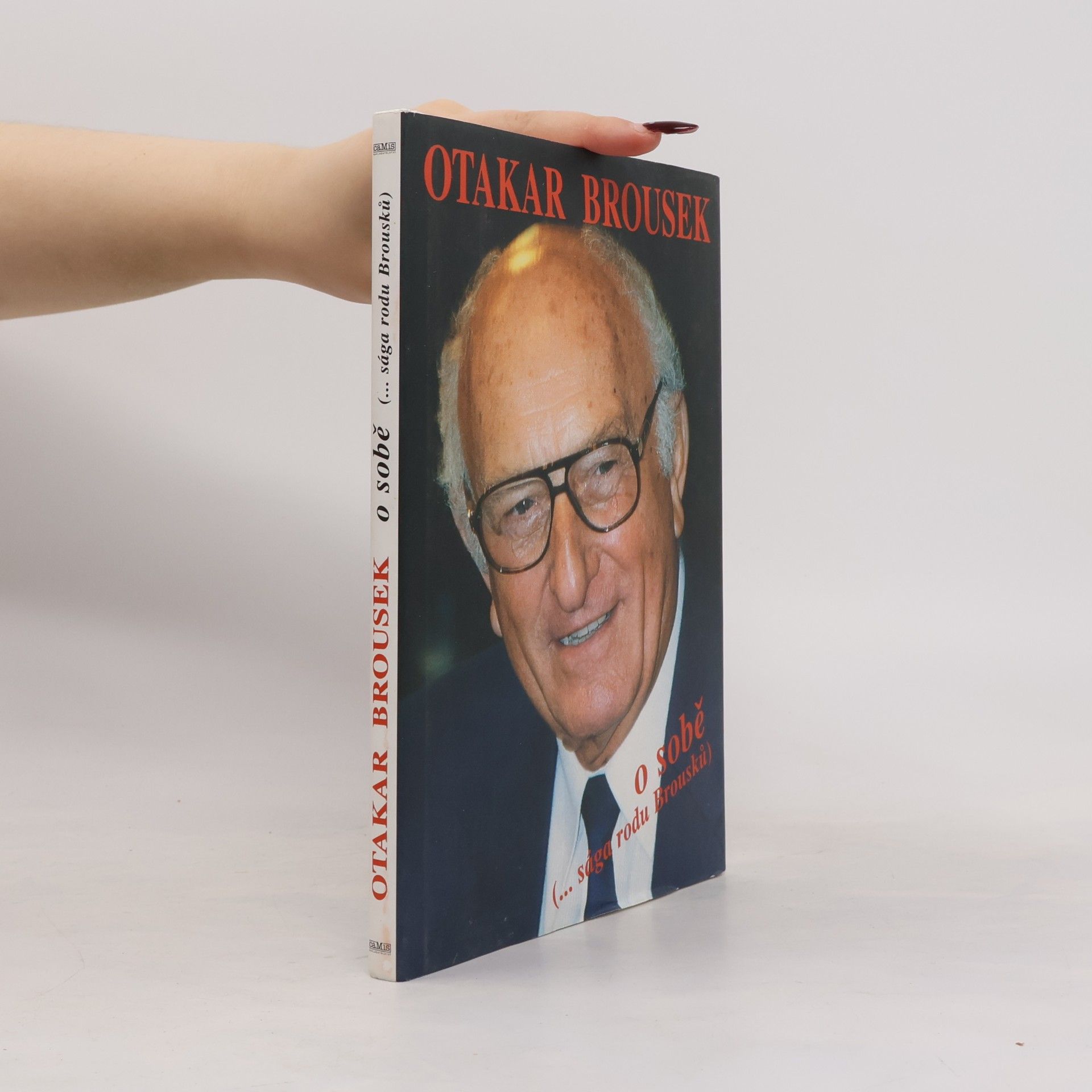 Otakar Brousek o sobě (...sága rodu Brousků)