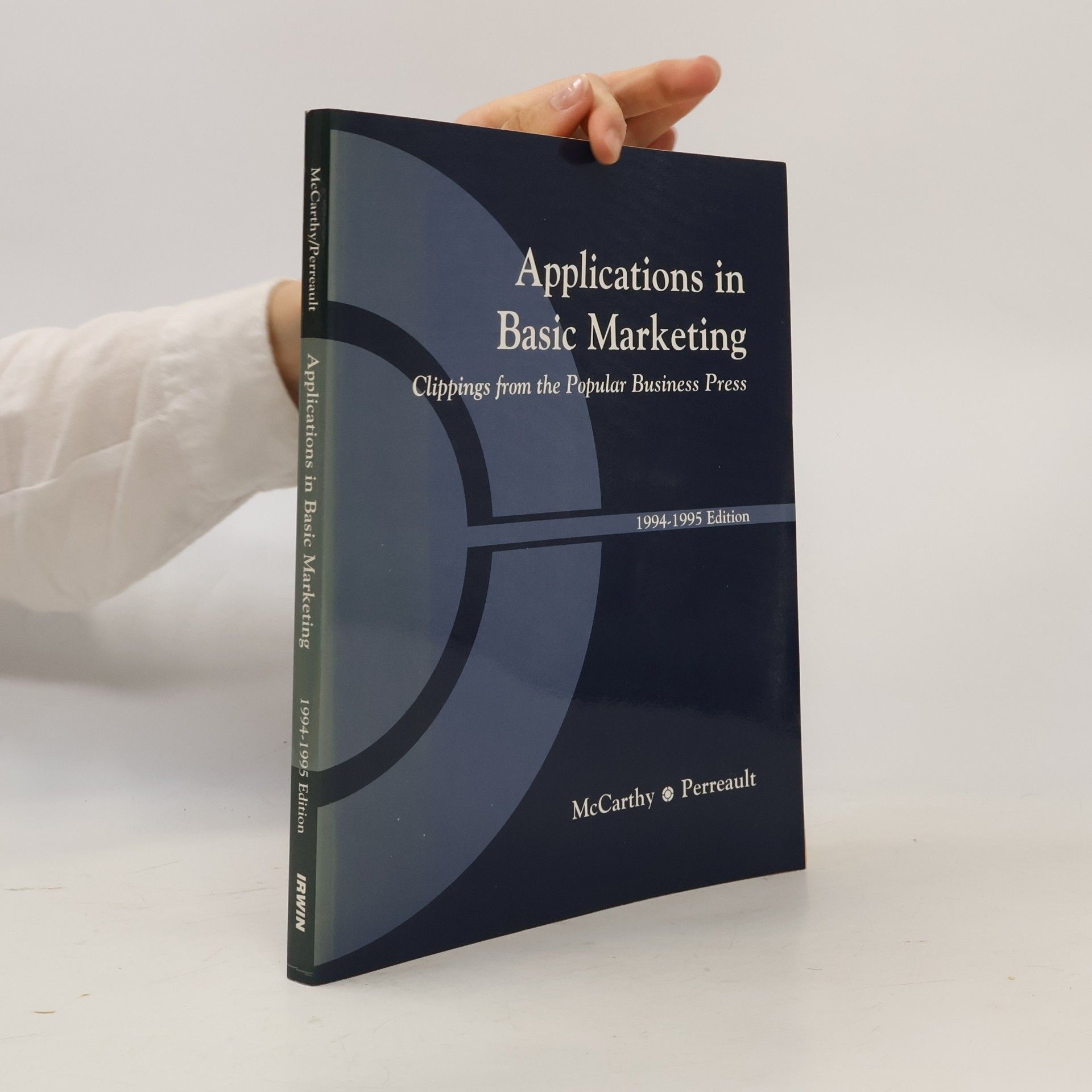 Edmund Jerome McCarthy Applications in Basic Marketing