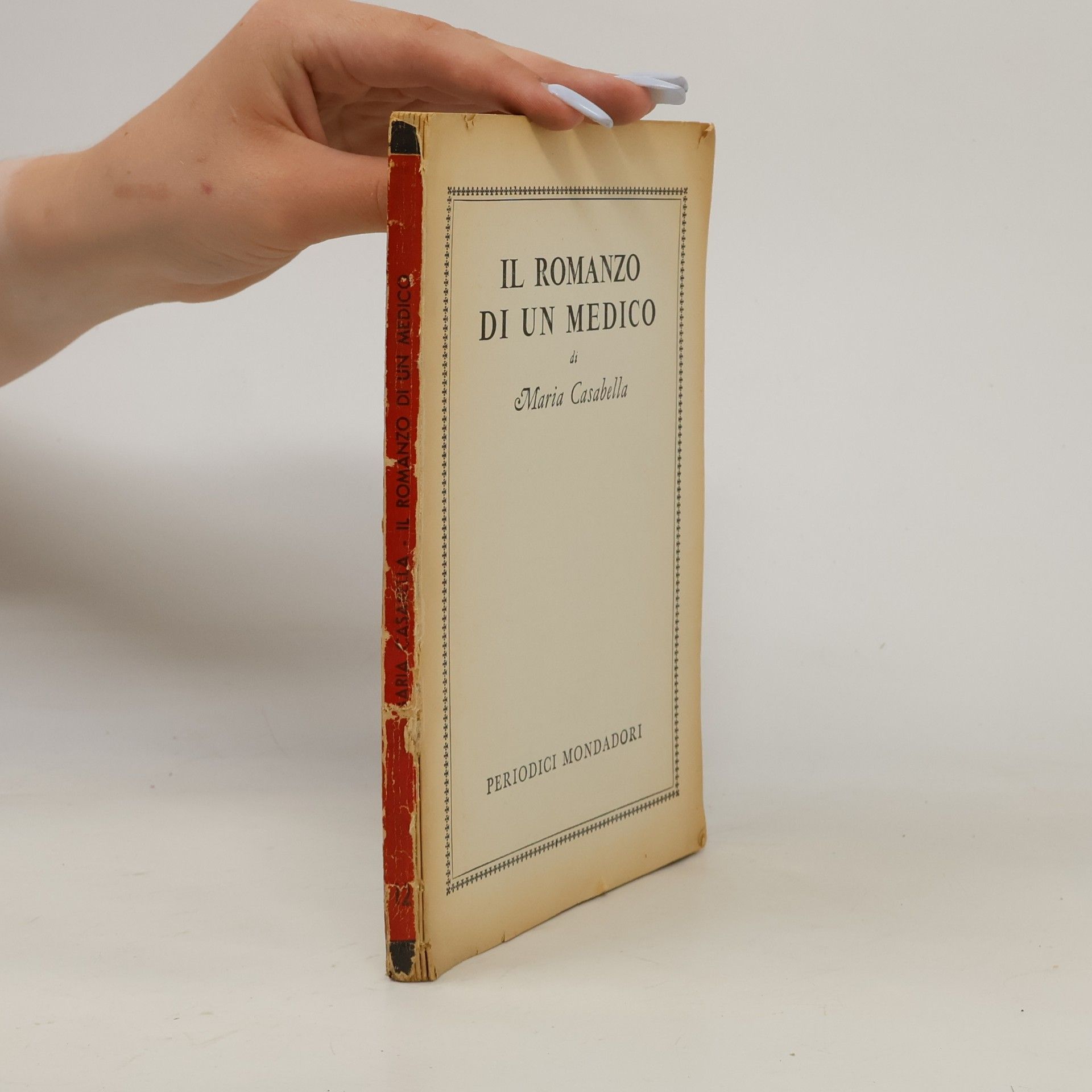 Maria Casabella Il romanzo di un medico