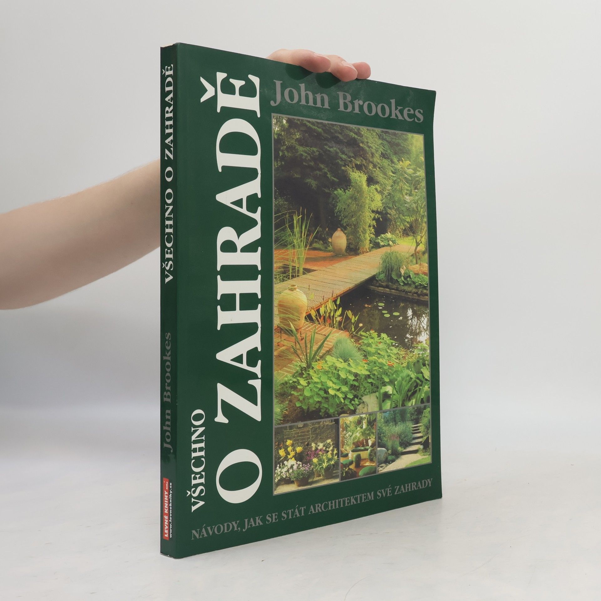John Brookes Všechno o zahradě