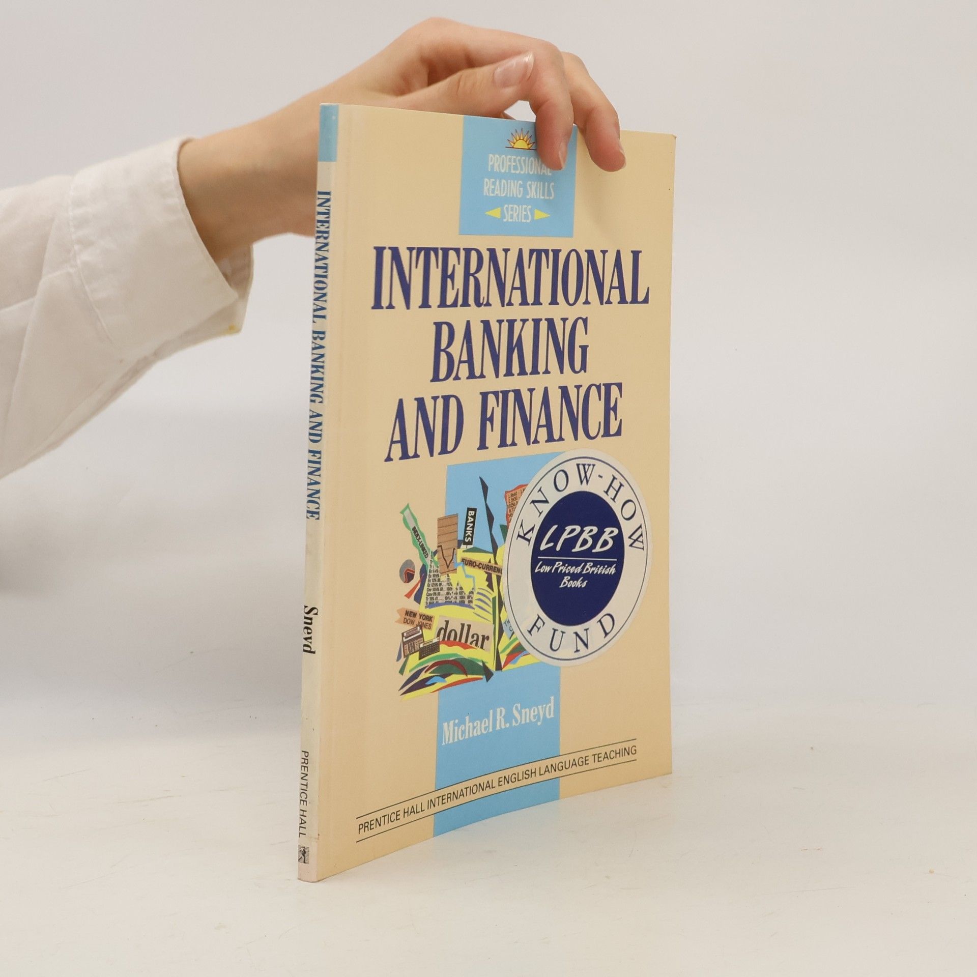 Michael R. Sneyd International Banking and Finance