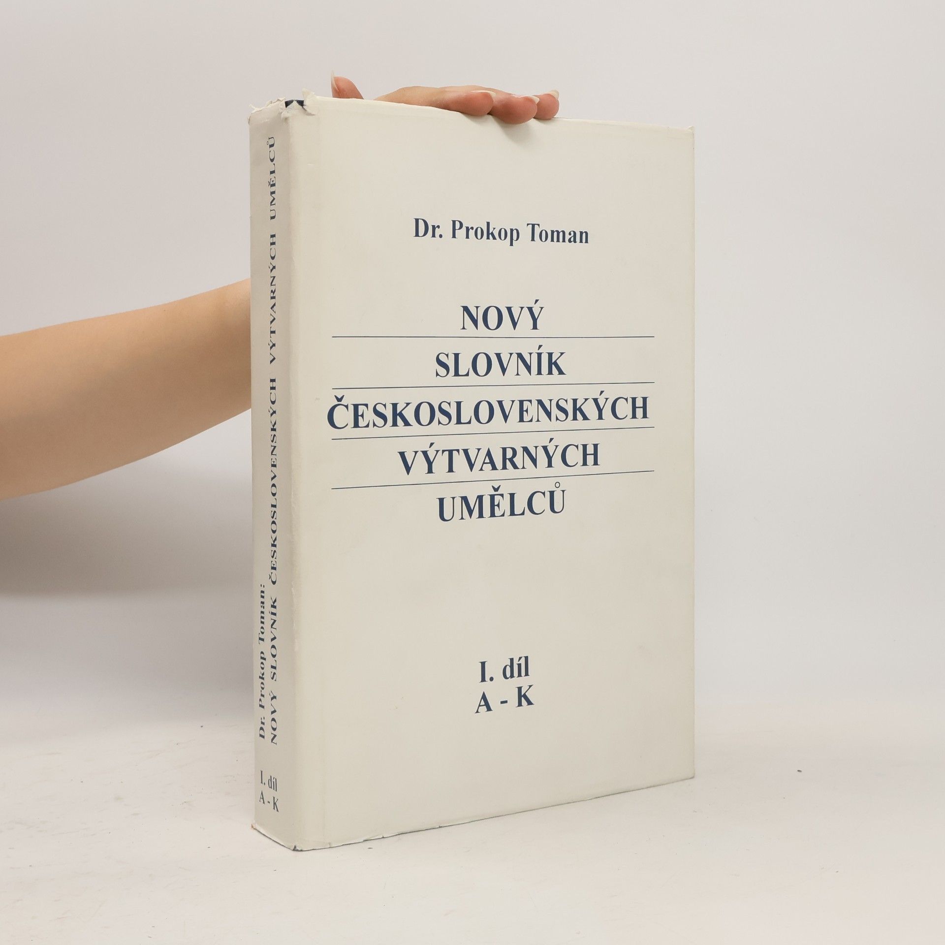 Prokop Toman Nový slovník československých výtvarných umělců I. A-K
