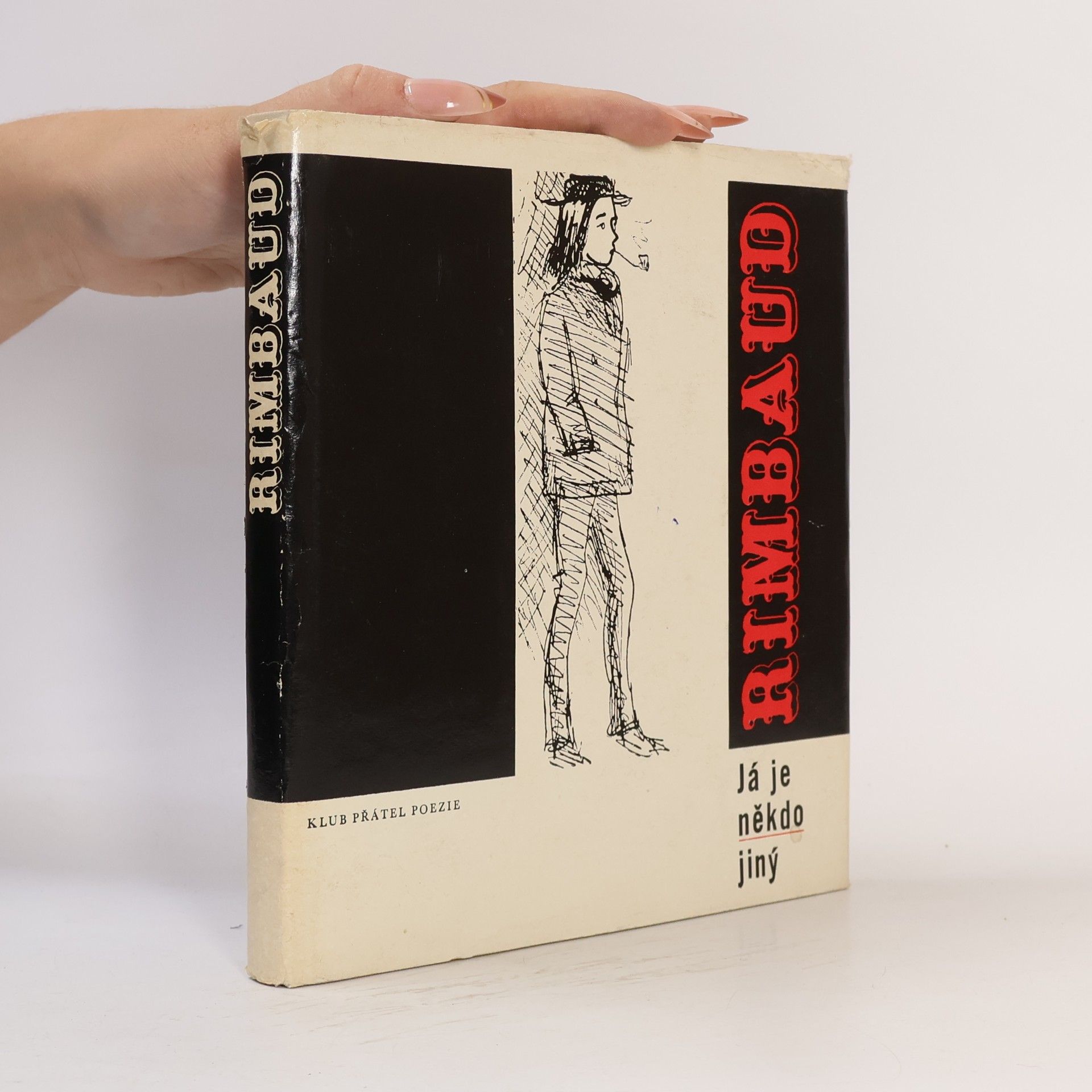 Arthur Rimbaud Já je někdo jiný