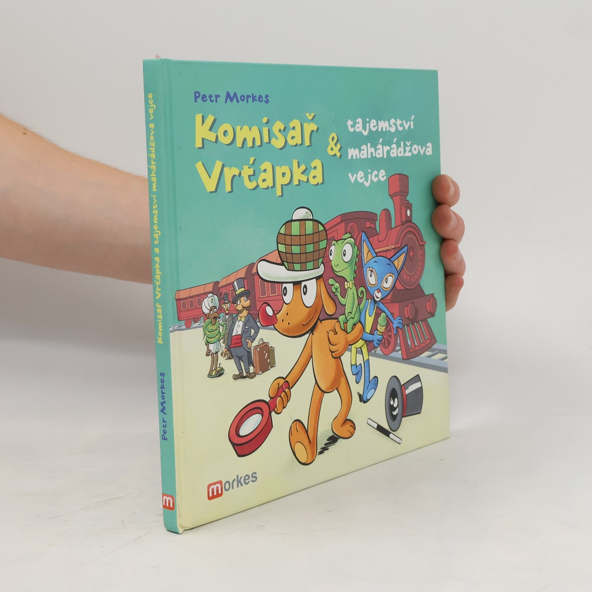 Petr Morkes Komisař Vrťapka a tajemství mahárádžova vejce