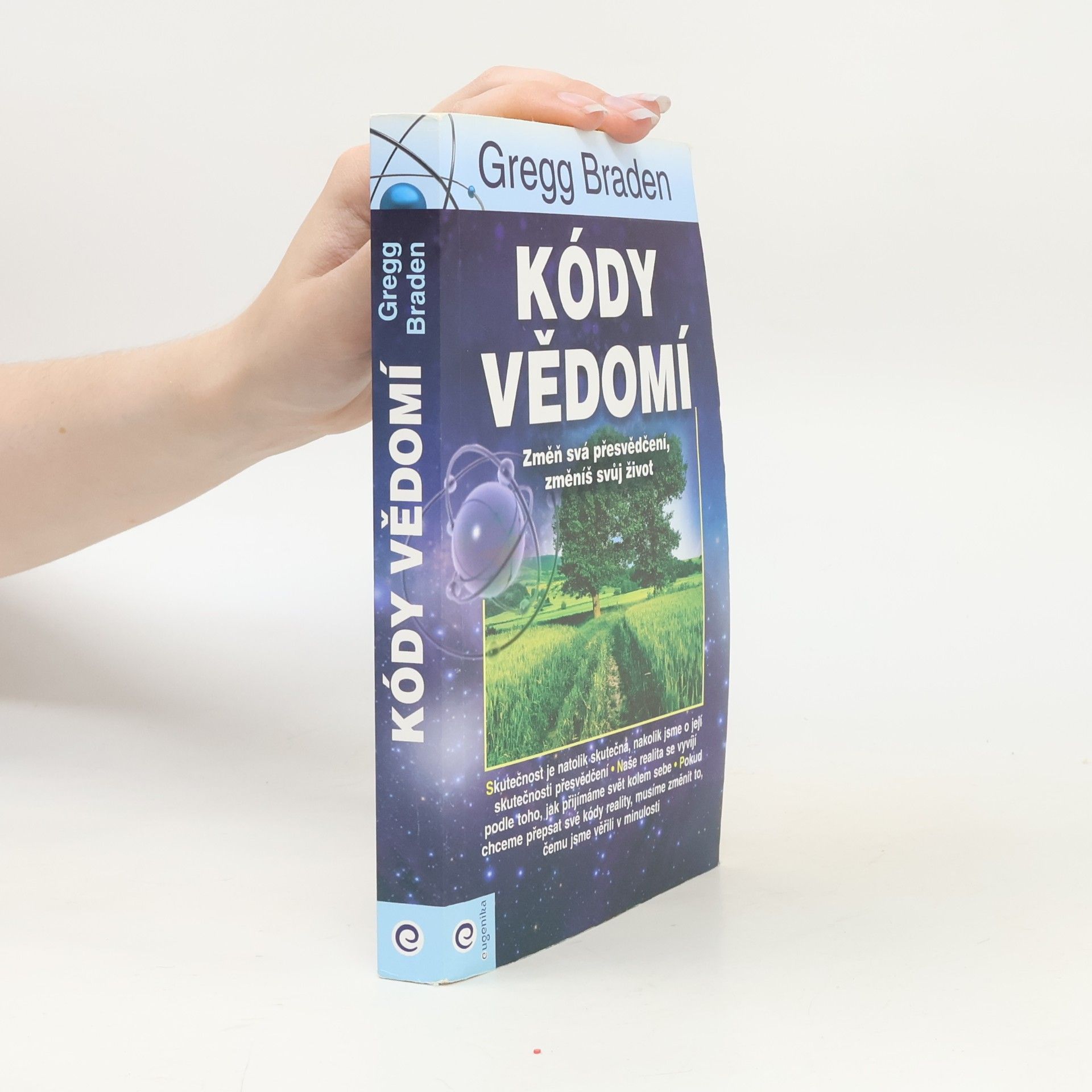 Gregg Braden Kódy vědomí