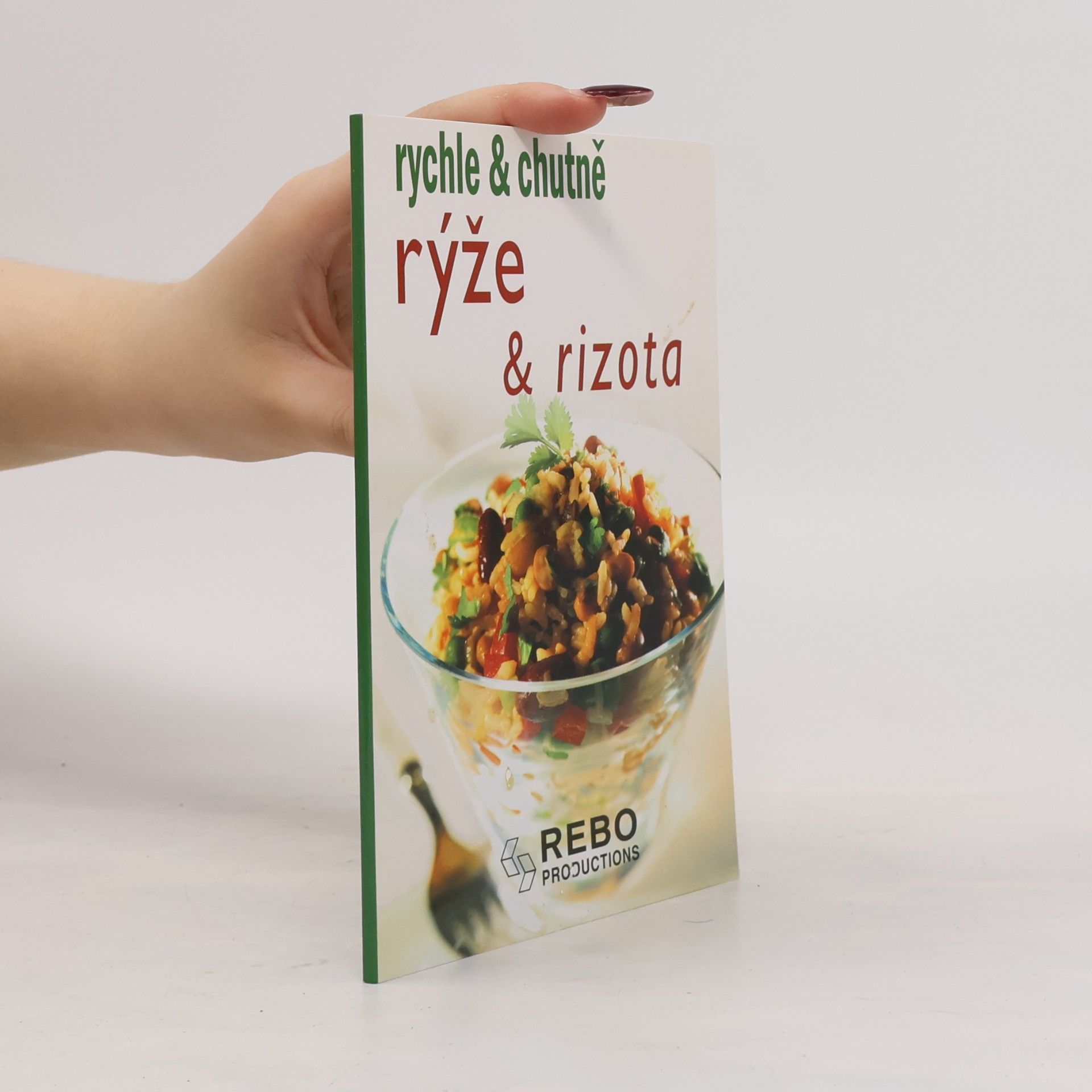Autorenkollektiv Rýže a rizota - rychle & chutně