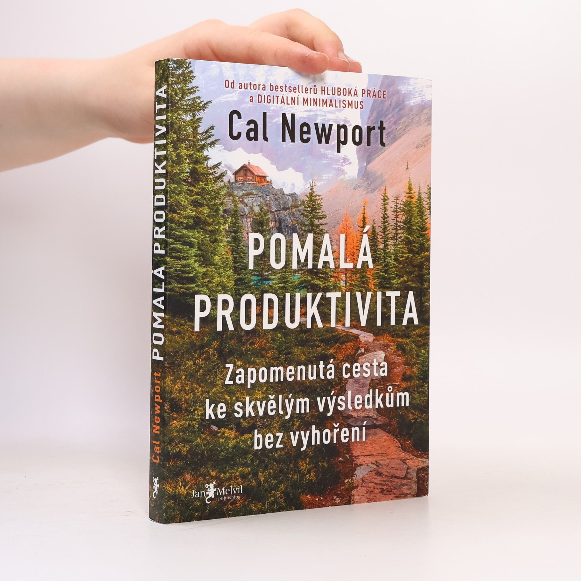 Cal Newport Pomalá produktivita: Zapomenutá cesta ke skvělým výsledkům bez vyhoření