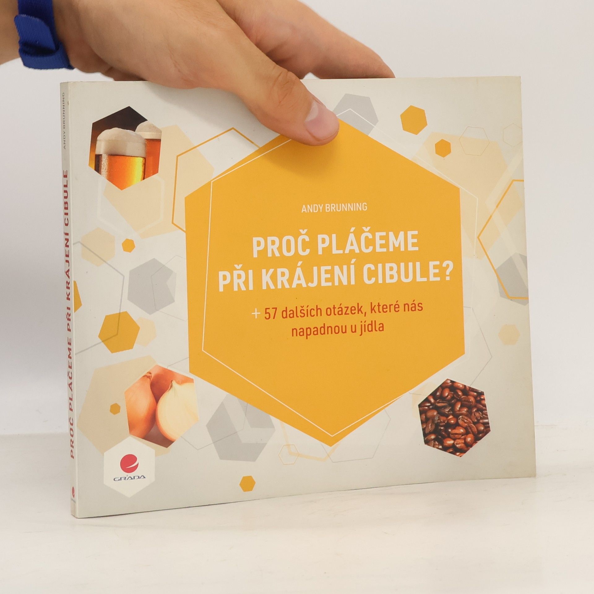 Andy Brunning Proč pláčeme při krájení cibule?