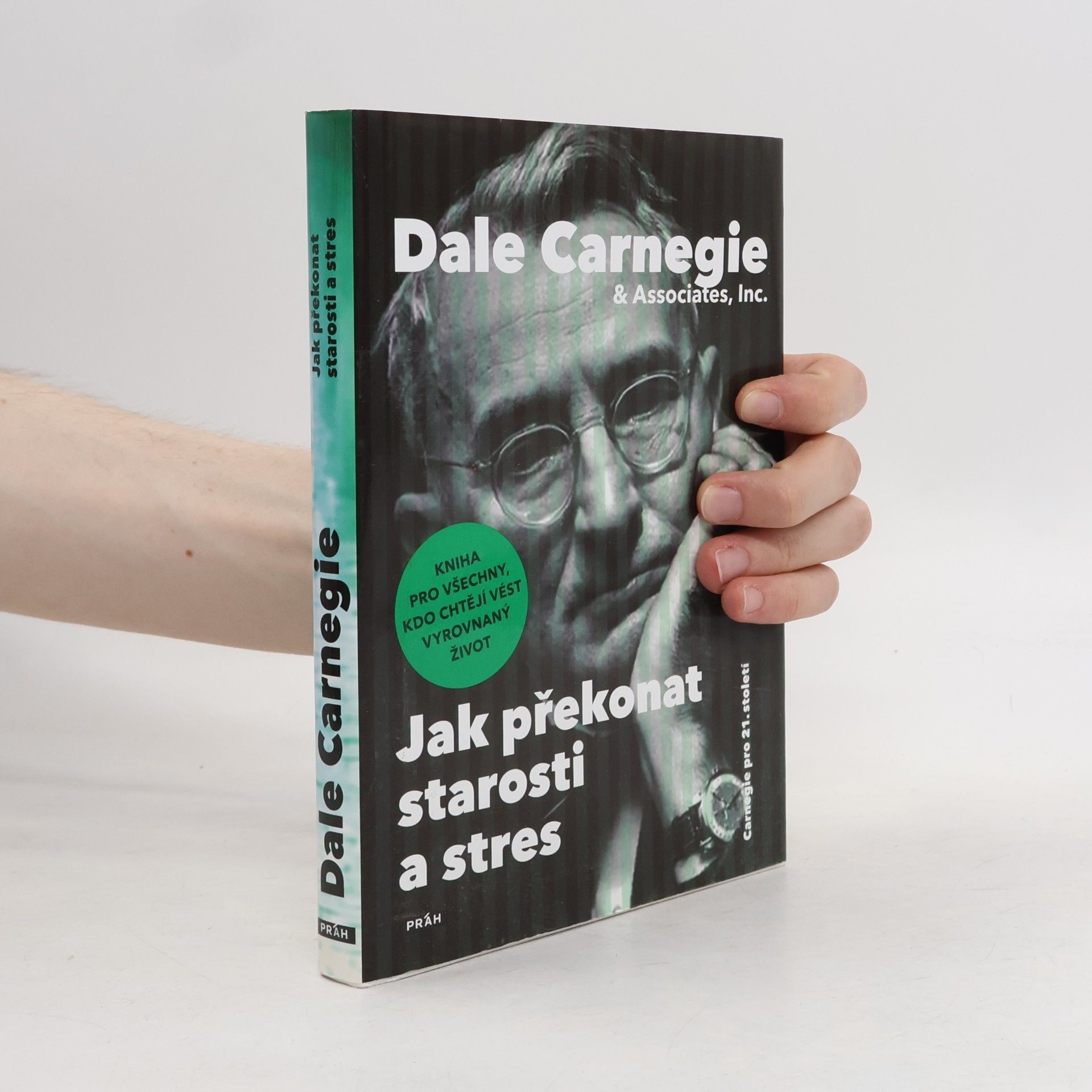 Dale Carnegie Jak překonat starosti a stres