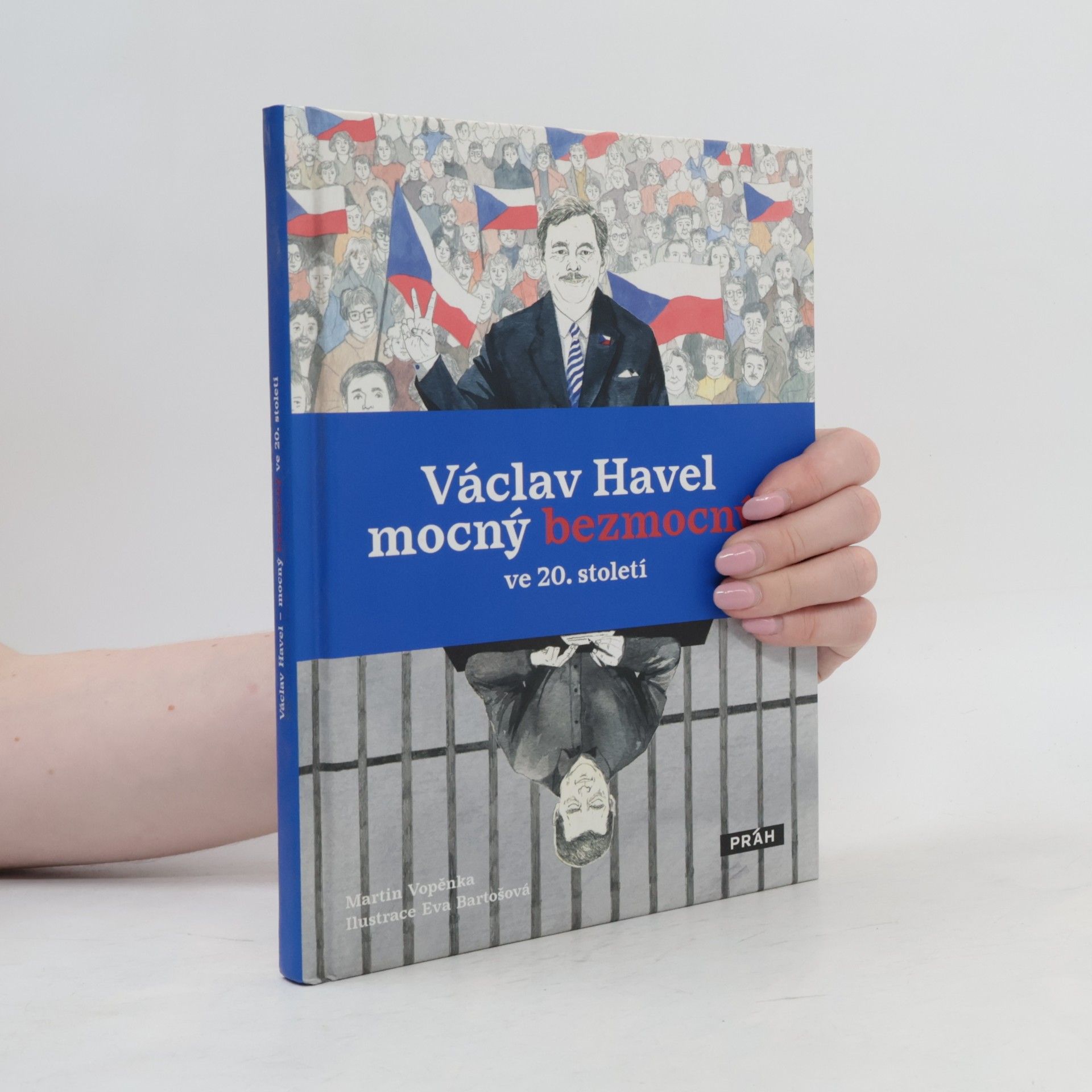 Eva Bartošová Václav Havel mocný bezmocný ve 20. století