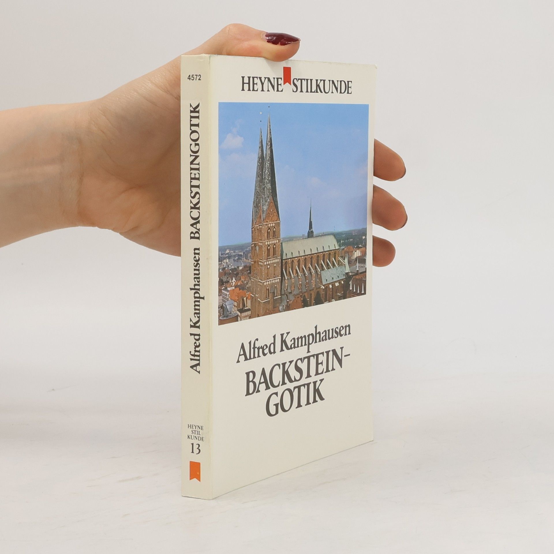 Alfred Kamphausen Heyne Stilkunde - 13: Backstein-Gotik