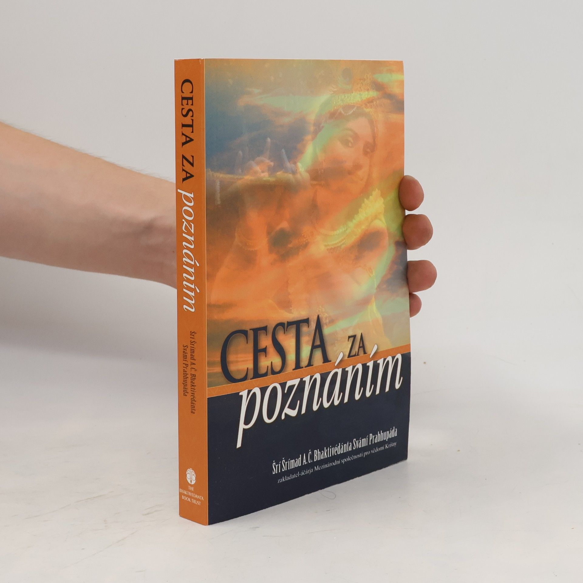 Šrí Šrímad A. Č. Bhaktivédanta Swami Prabhupáda Cesta za poznáním