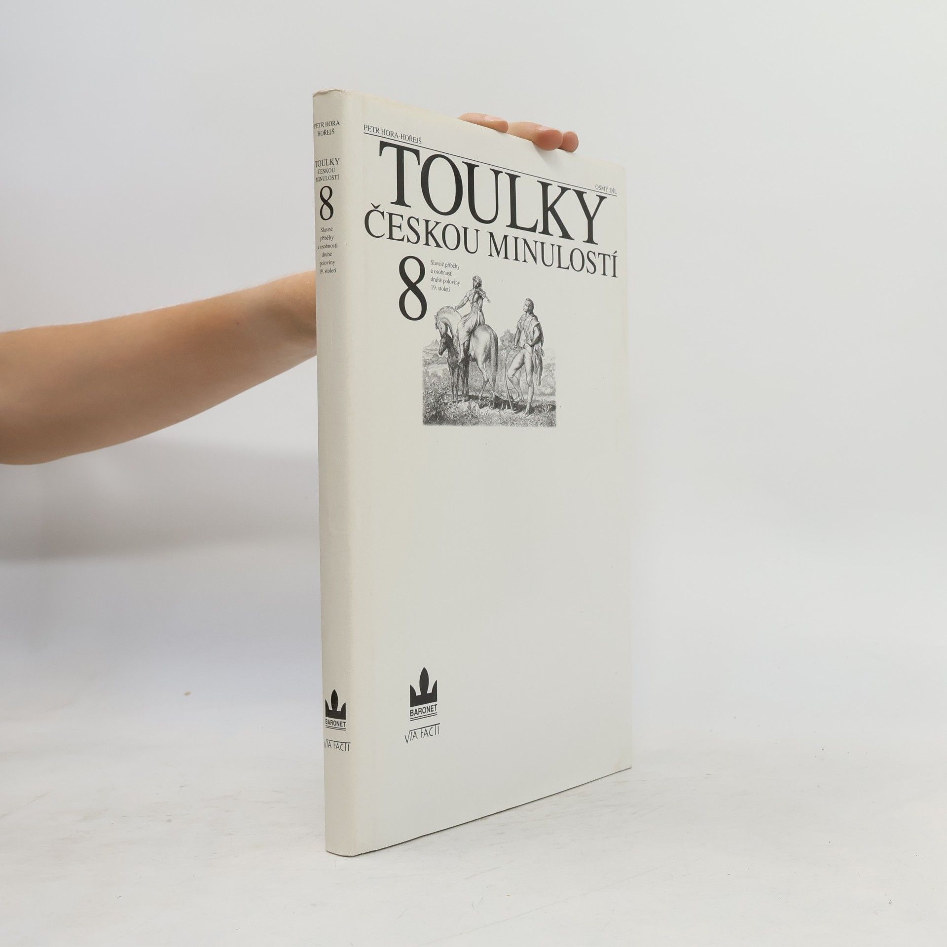 Petr Hořejš Toulky českou minulostí 8