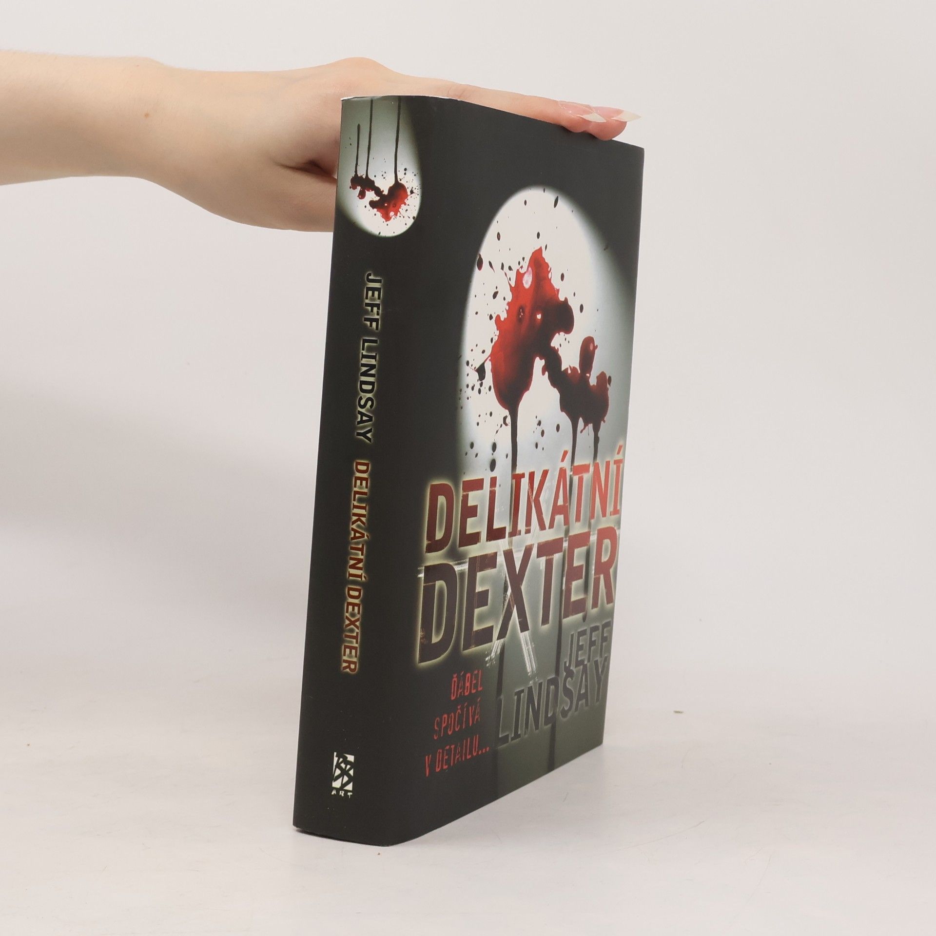 Jeff Lindsay Delikátní Dexter