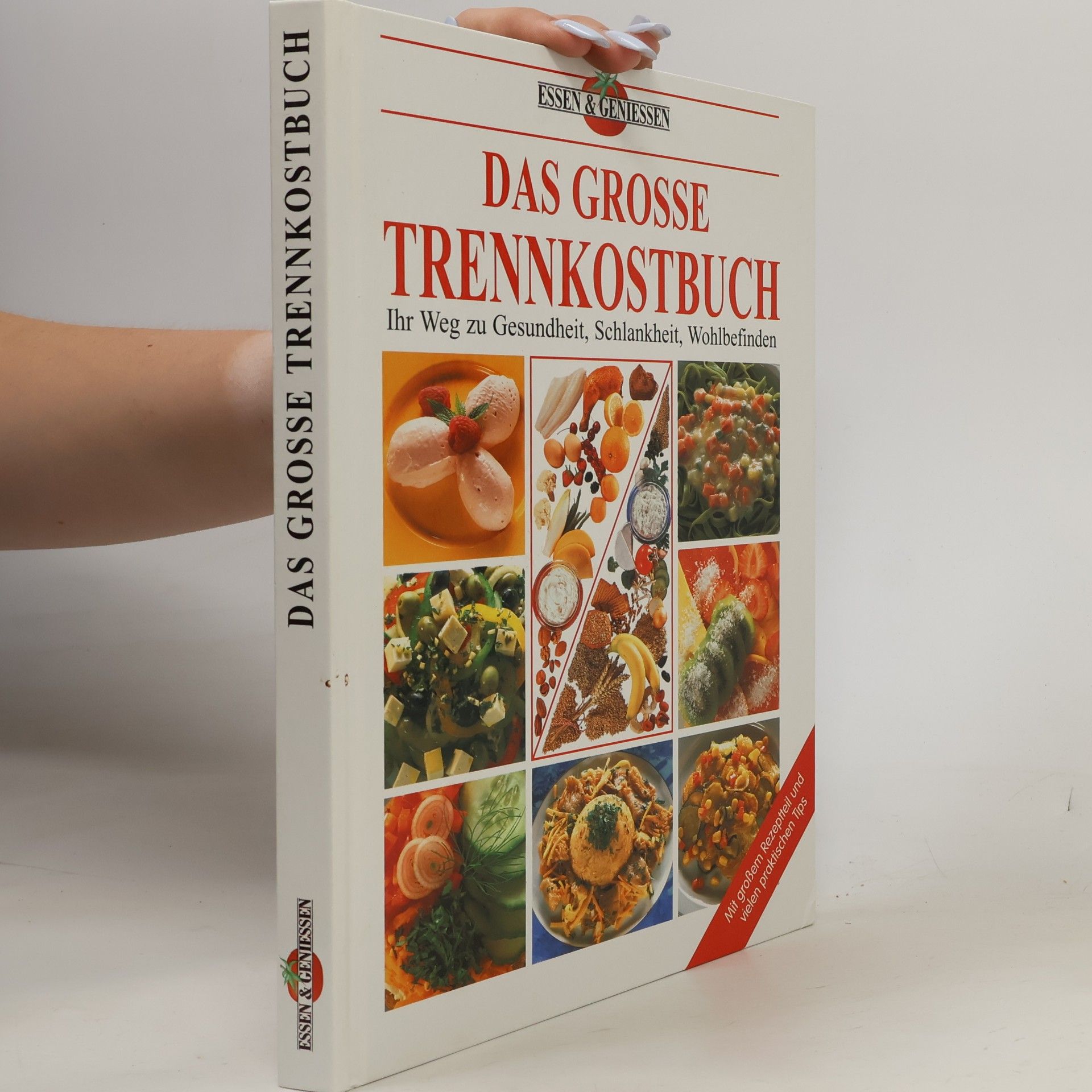 Autorenkollektiv Das Grosse Trennkostbuch. Ihr Weg zu Gesundheit, Schlankheit, Wohlbefinden