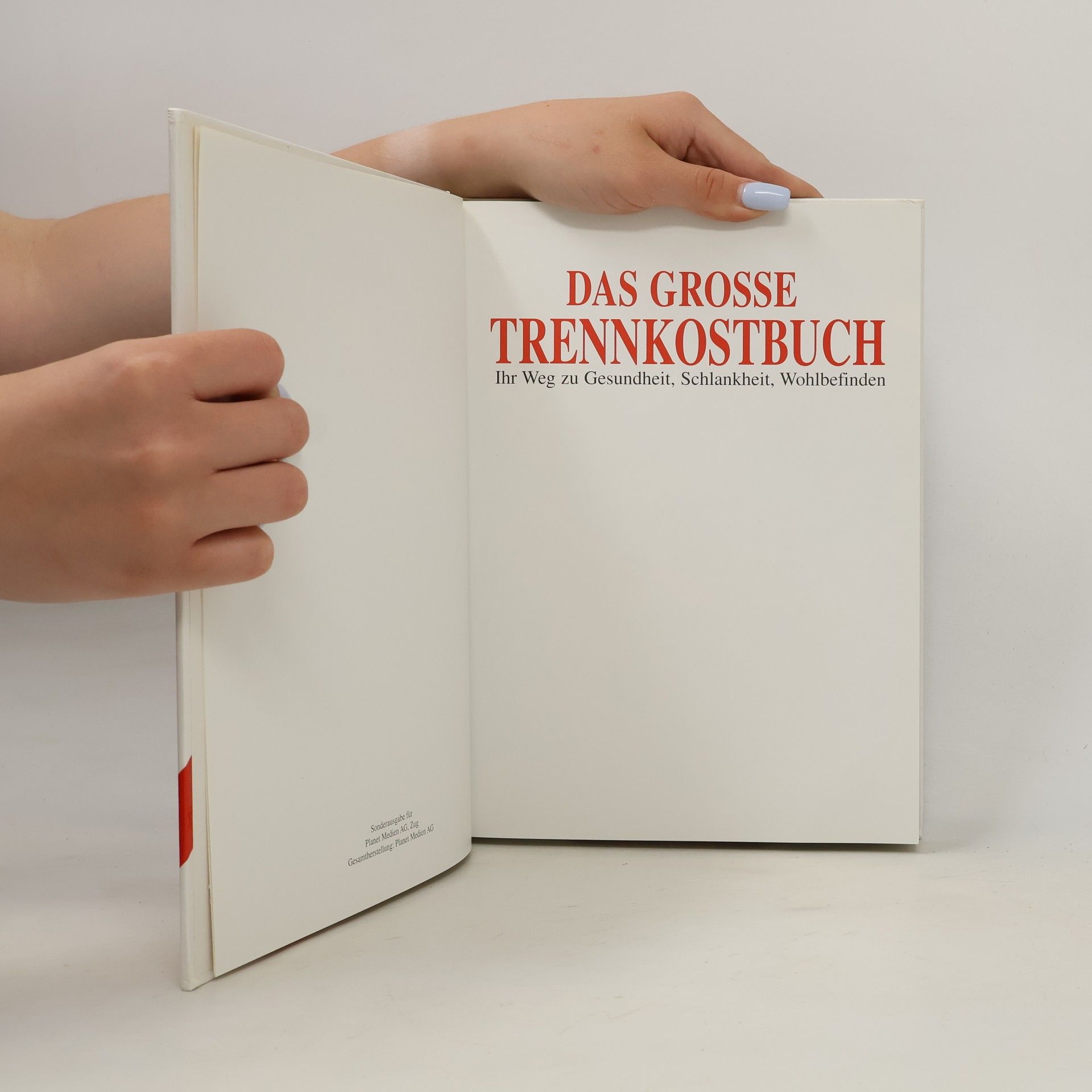 Autorenkollektiv Das Grosse Trennkostbuch. Ihr Weg zu Gesundheit, Schlankheit, Wohlbefinden