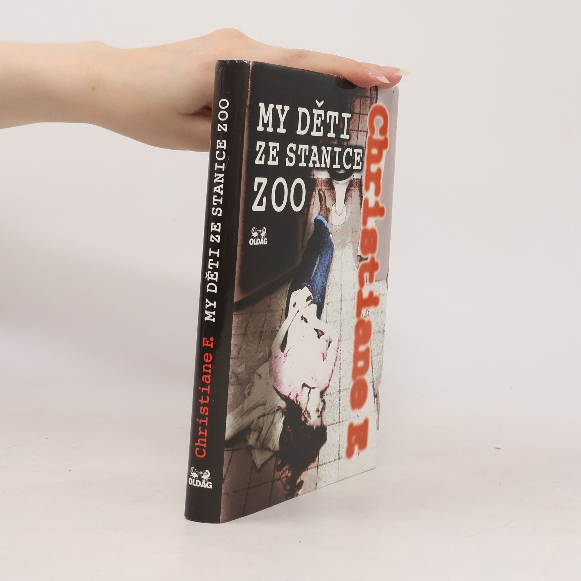 Christiane Felscherinow My děti ze stanice ZOO