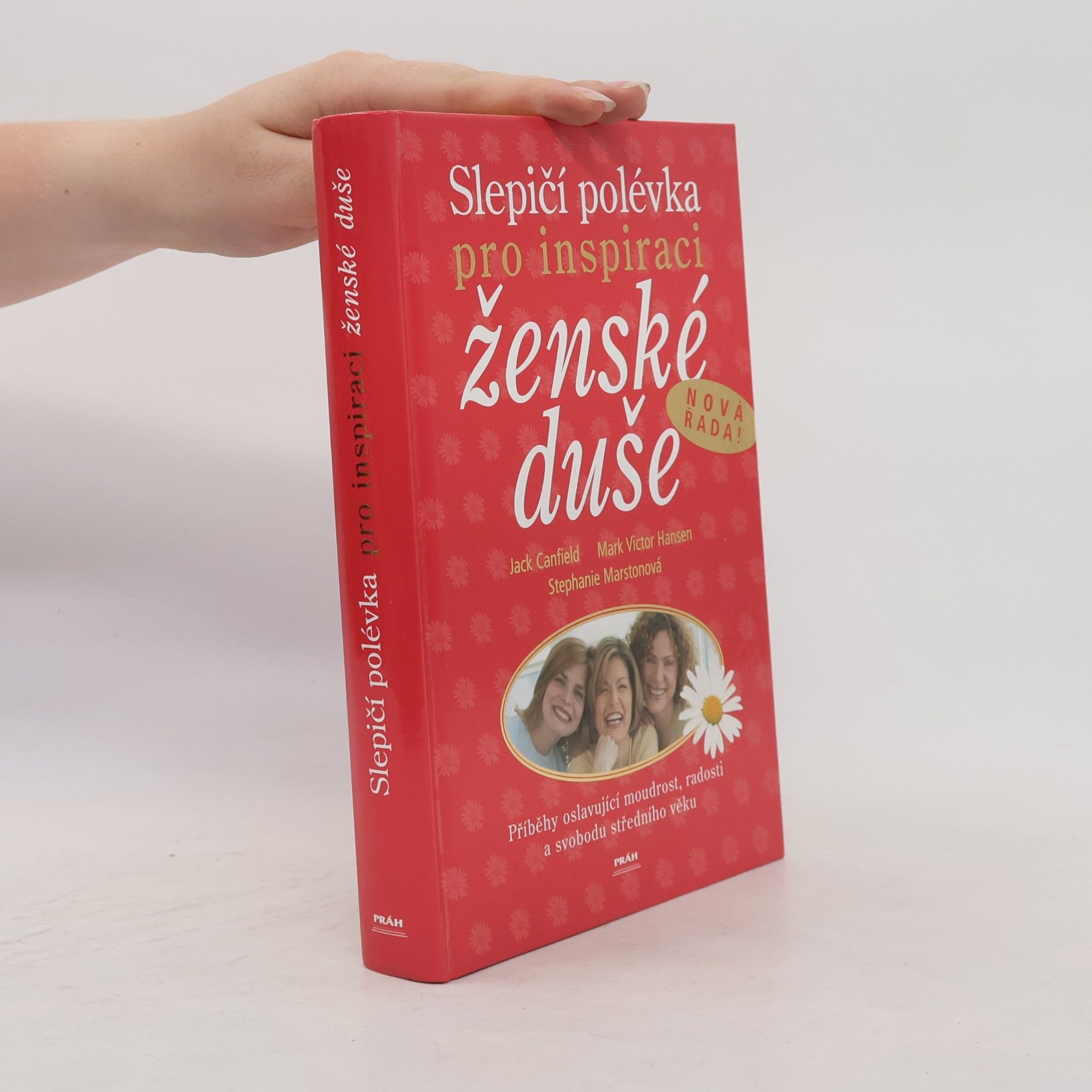 Jack Canfield Slepičí polévka pro inspiraci ženské duše