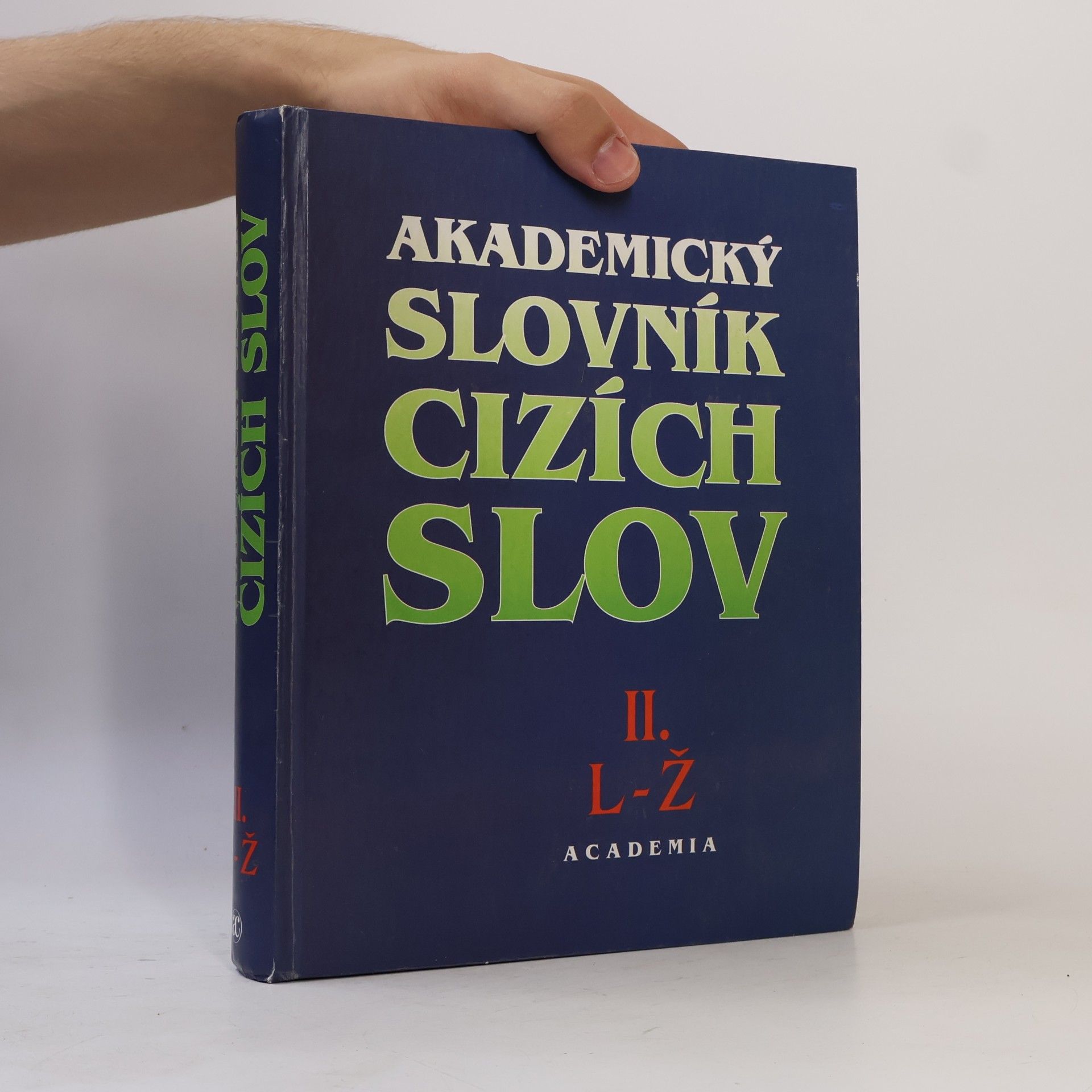 Věra Petráčková Akademický slovník cizích slov II. L-Ž