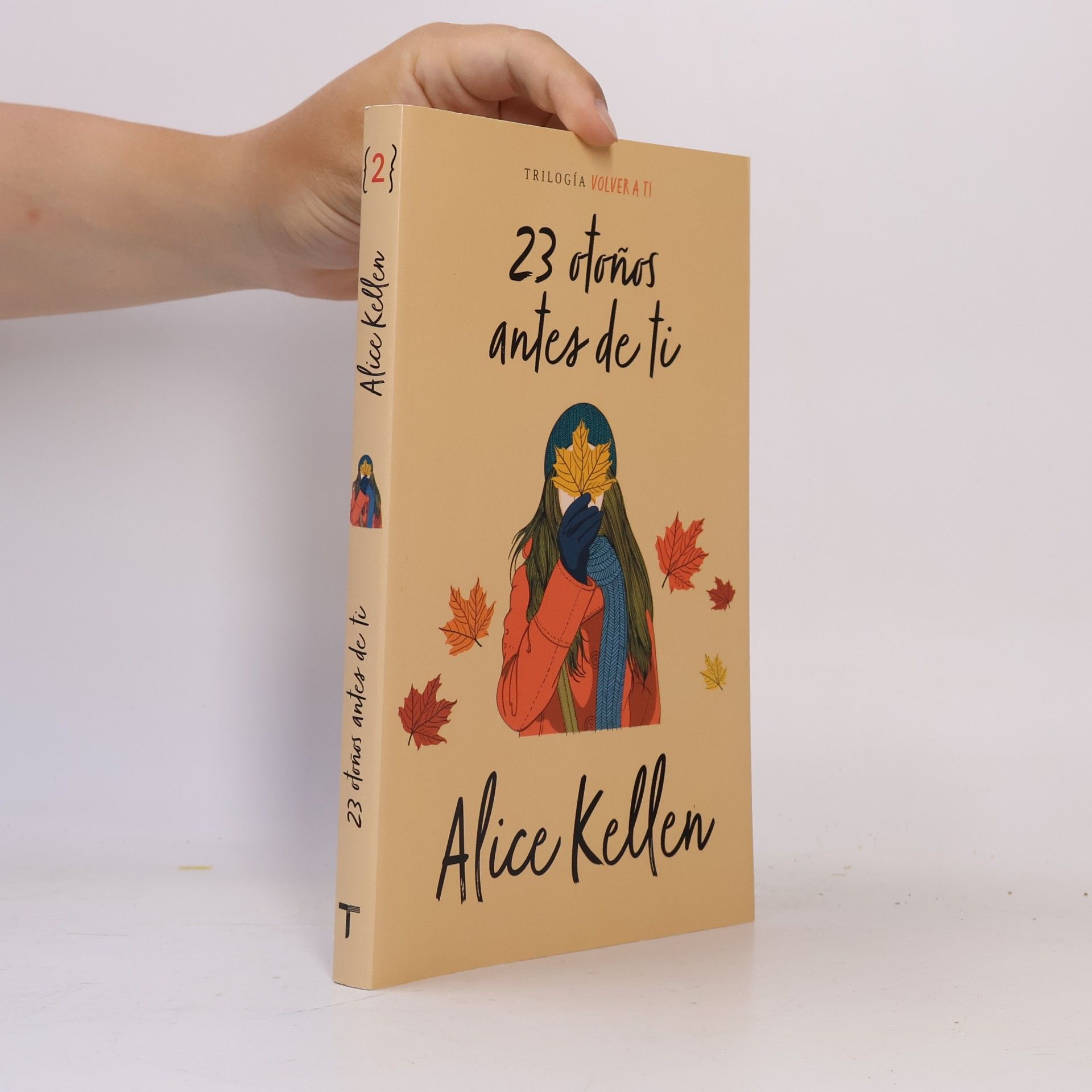 Alice Kellen Trilogía Volver a ti - 2: 23 otoños antes de ti