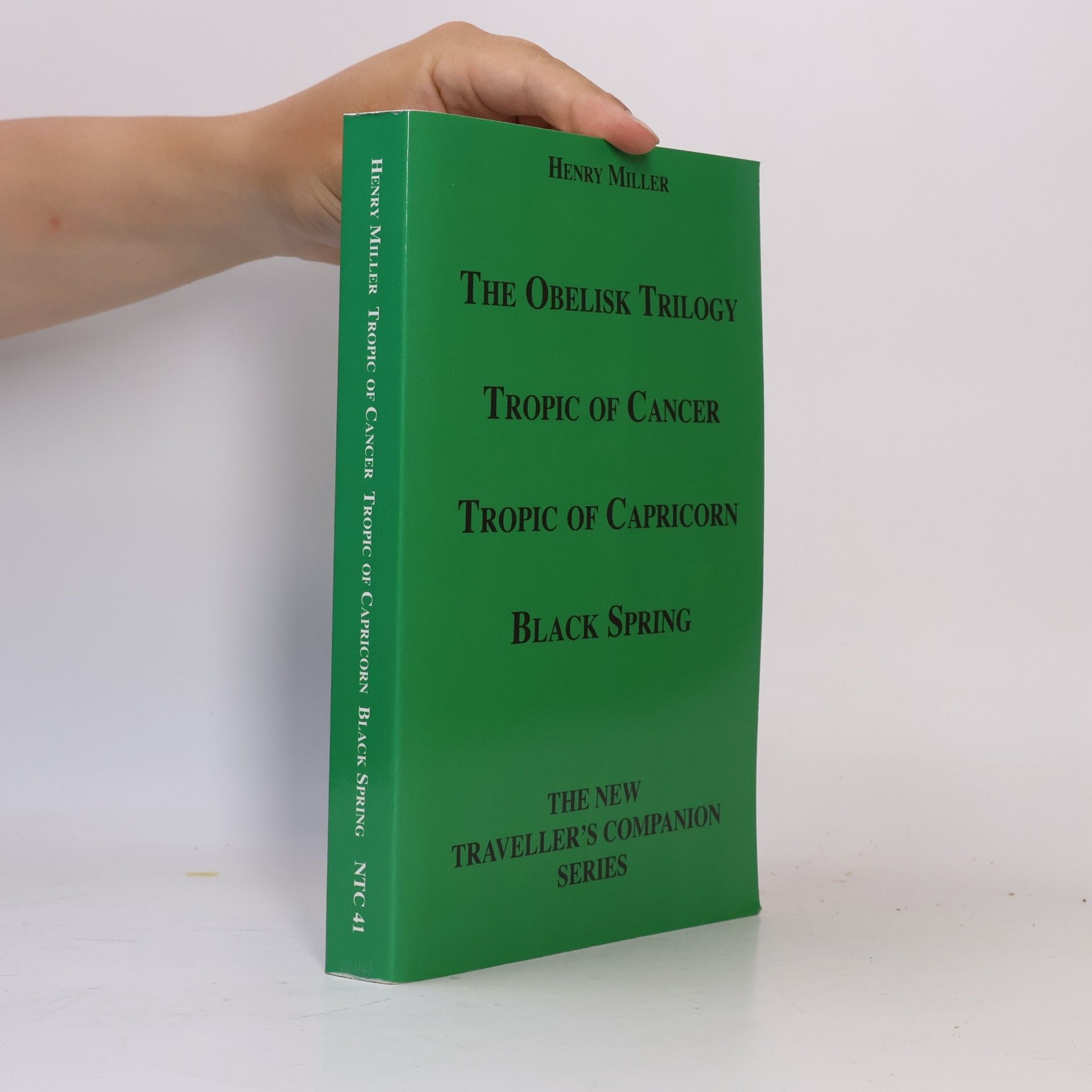 Henry Miller The New Traveller's Companion Series - 41: The Obelisk Trilogy