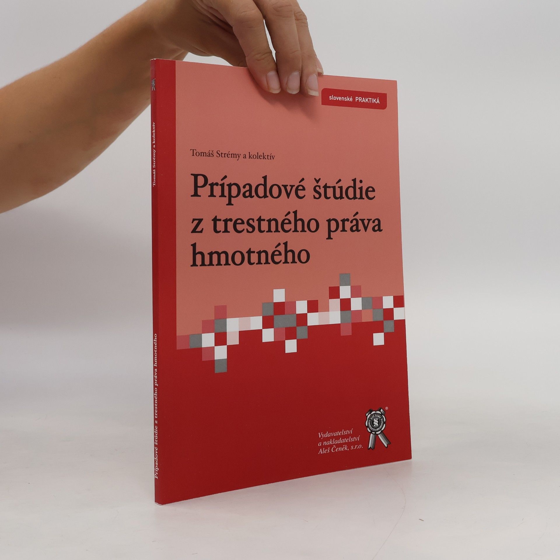 Tomáš Strémy Prípadové štúdie z trestného práva hmotného