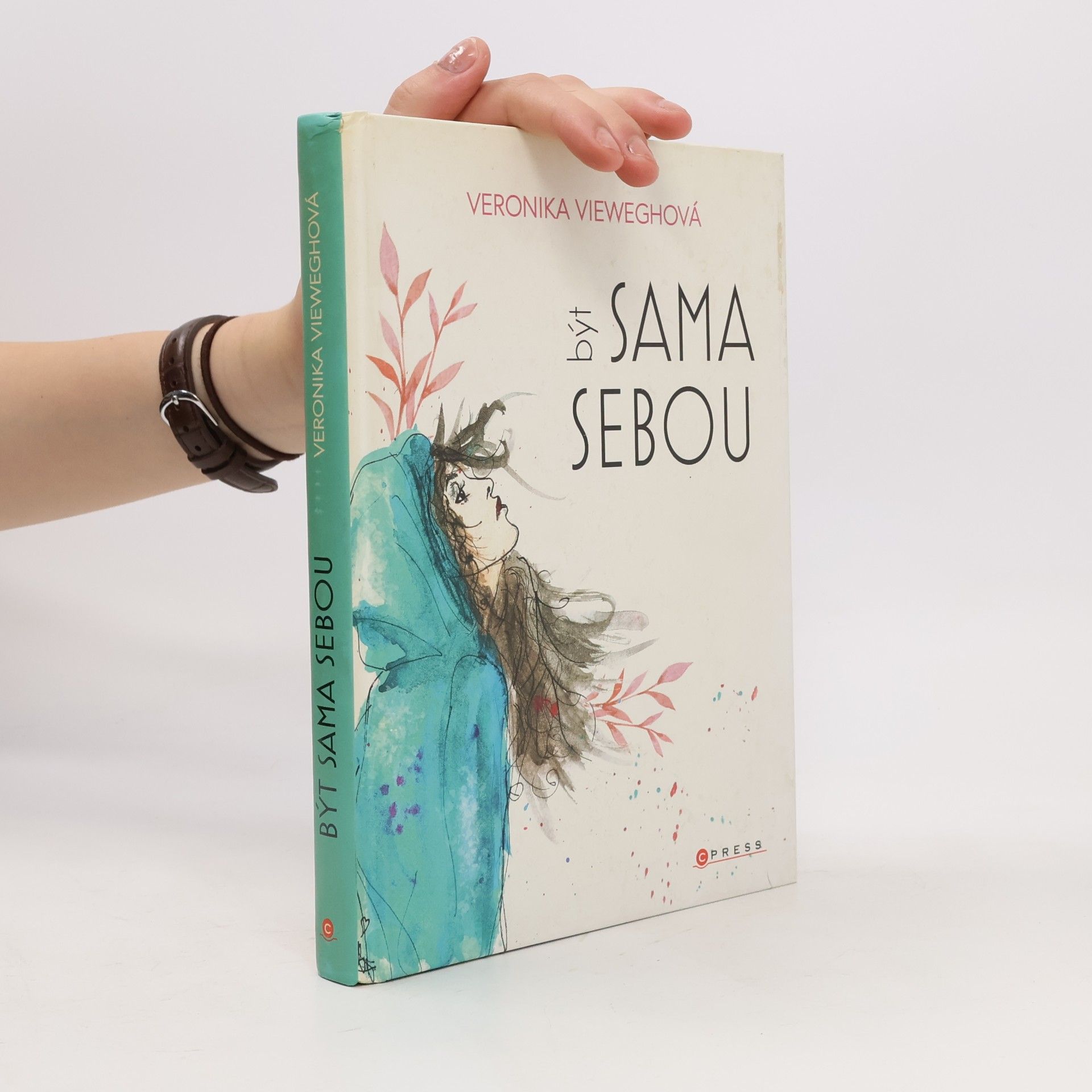 Veronika Vieweghová Být sama sebou