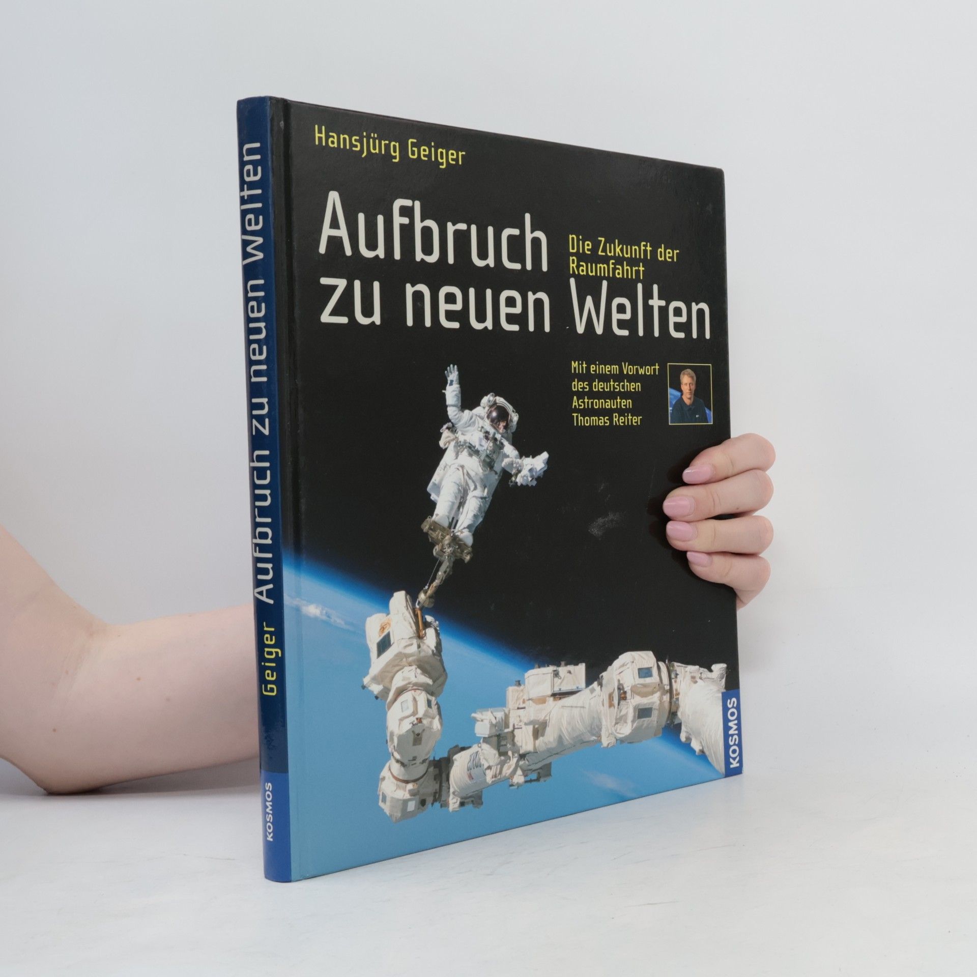 Aufbruch zu neuen Welten. Die Zukunft der Raumfahrt. Mit e. Vorw. v. Thomas Reiter
