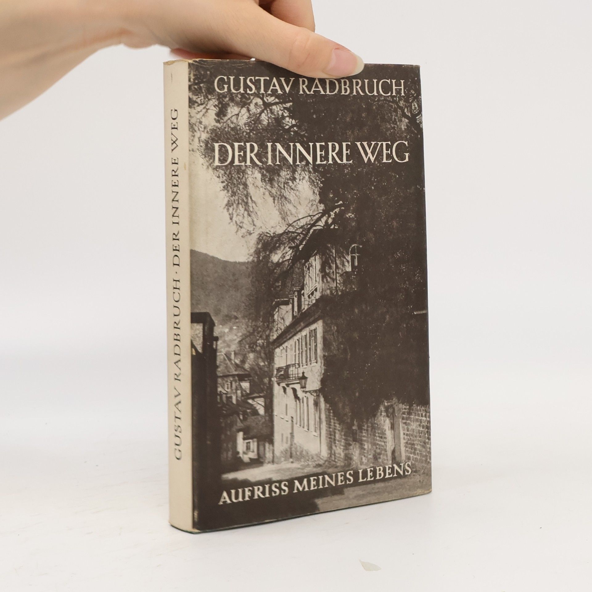 Gustav Radbruch Der innere Weg
