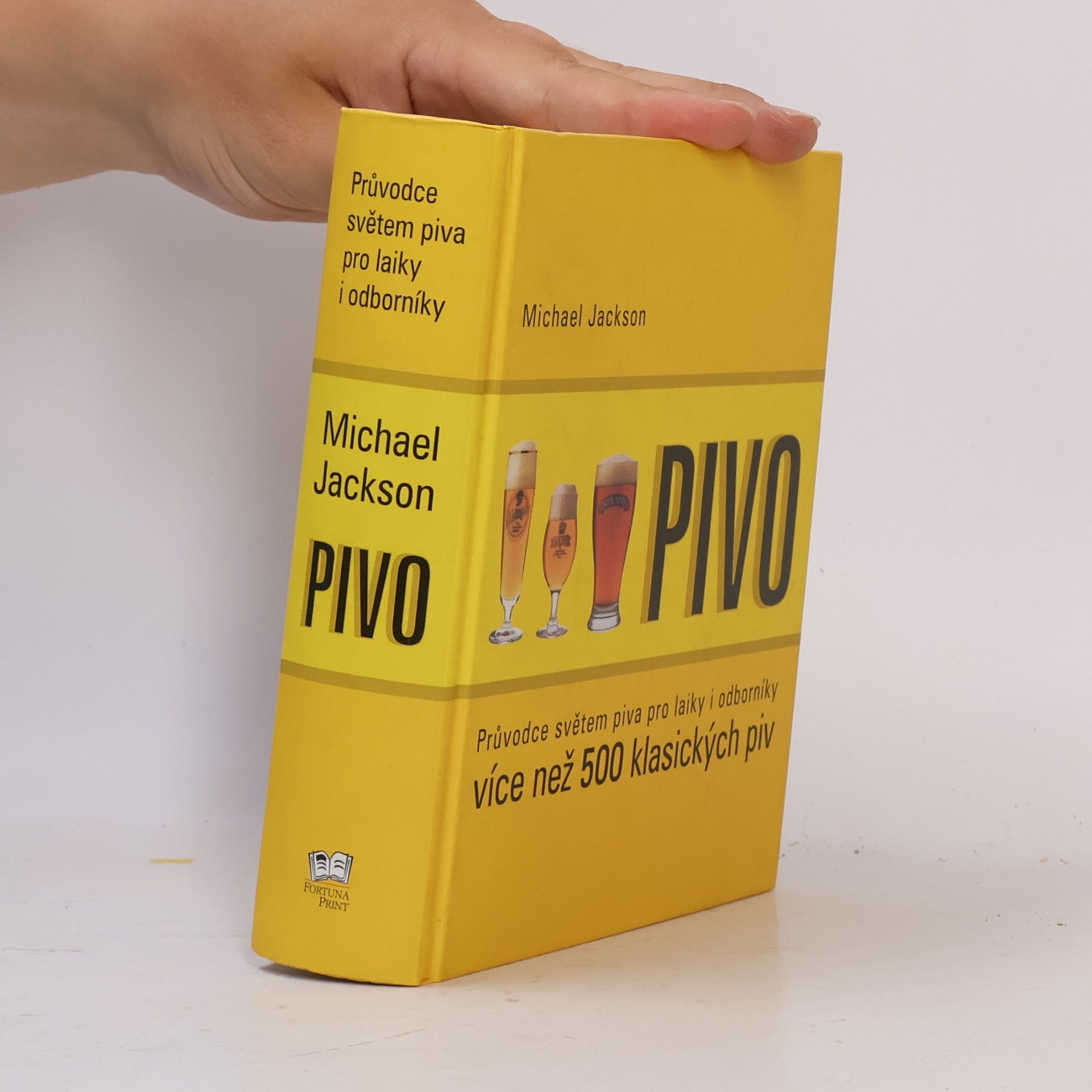 Michael James Jackson Pivo: Průvodce světem piva pro laiky i odborníky
