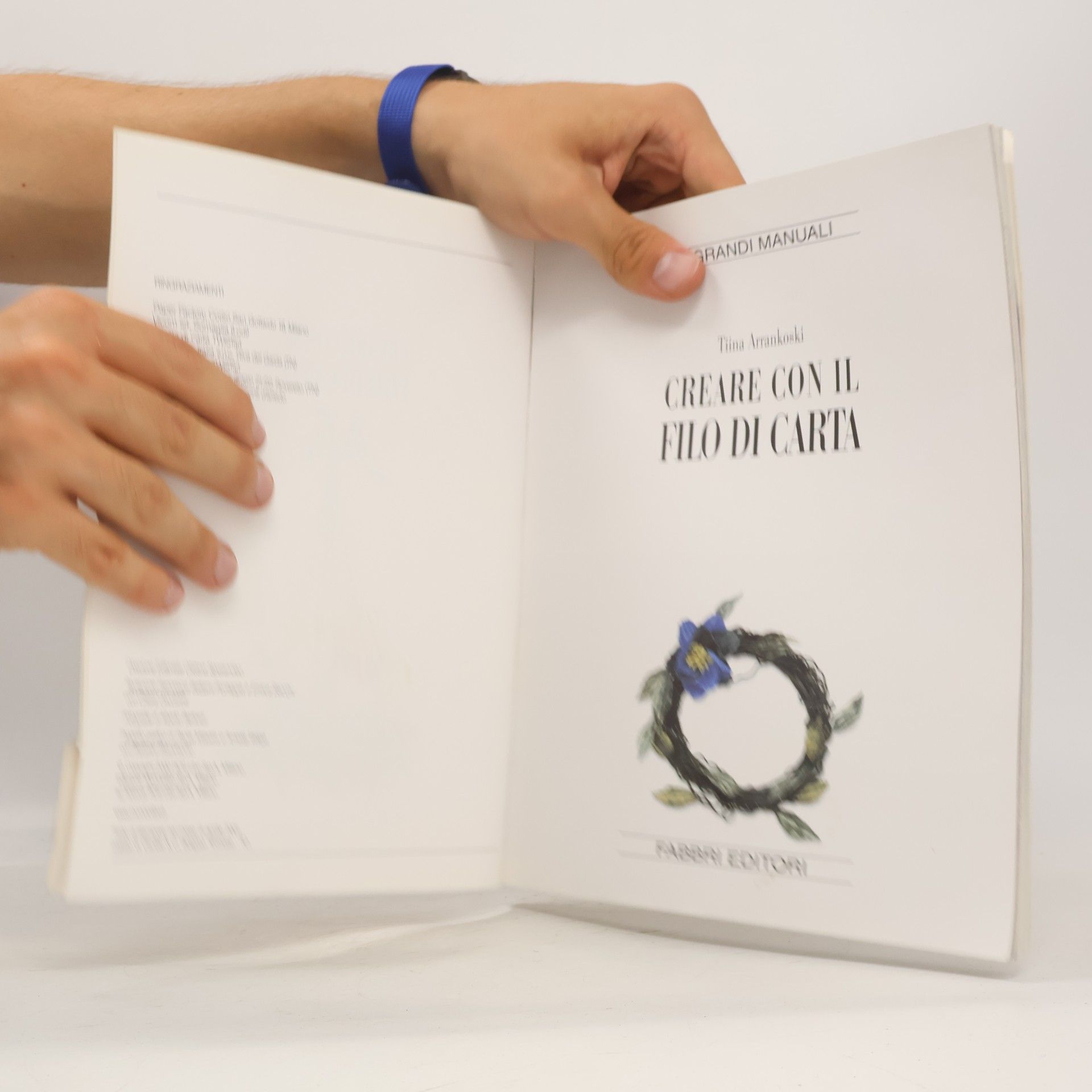 Tiina Arrankoski I grandi manuali. Creare con il filo di carta. TWISTart
