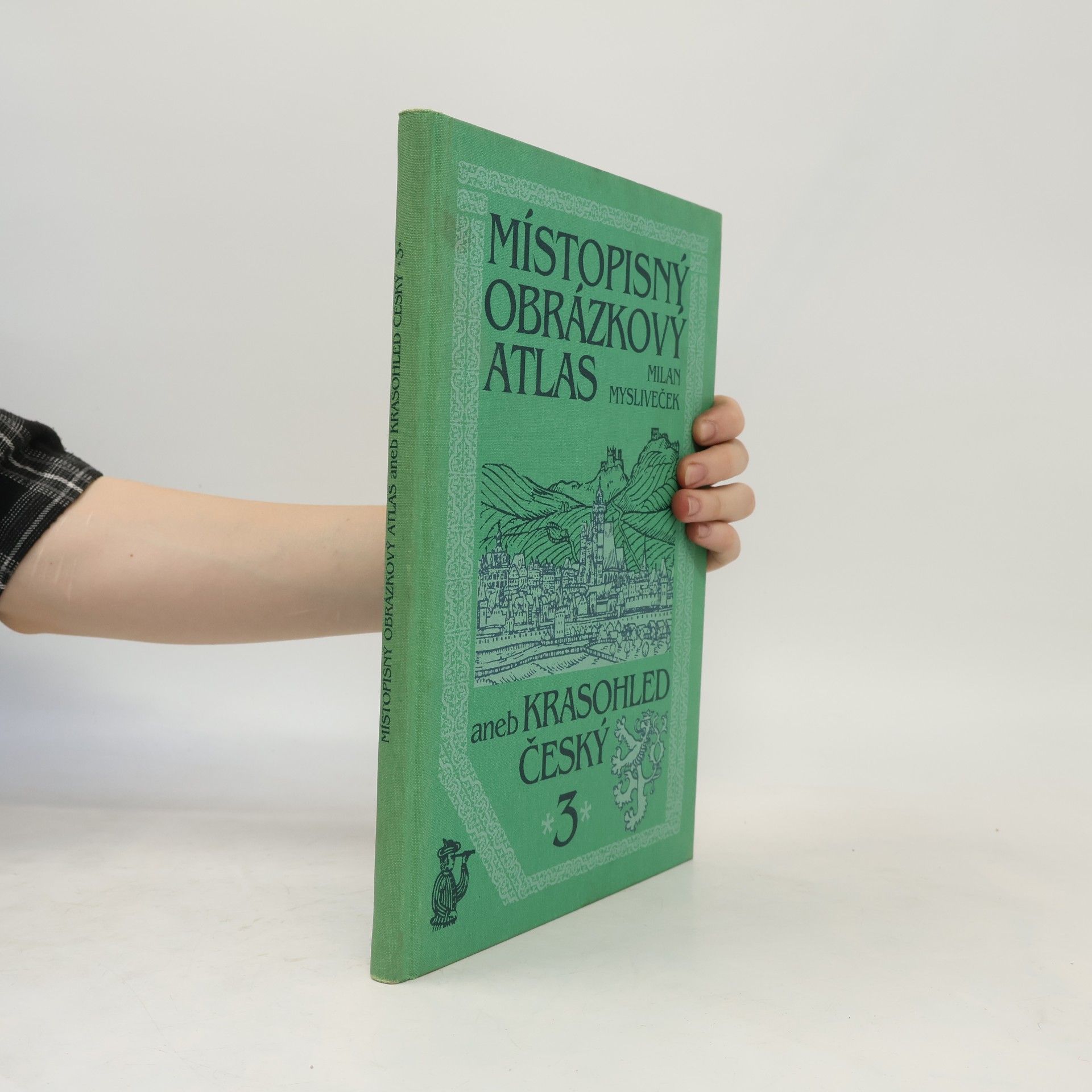 Milan Mysliveček Místopisný obrázkový atlas, aneb, Krasohled český. 3