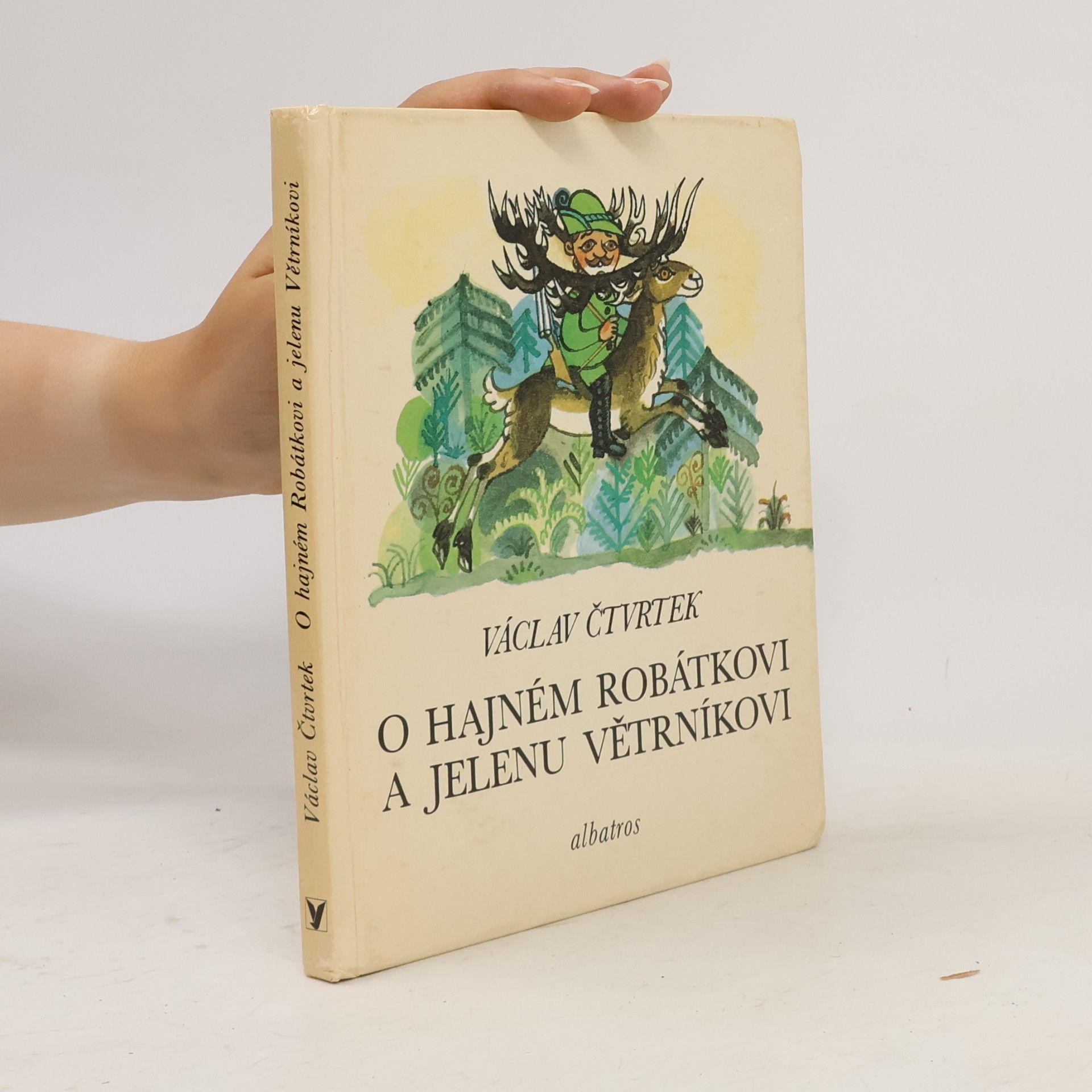 Václav Čtvrtek O hajném Robátkovi a jelenu Větrníkovi