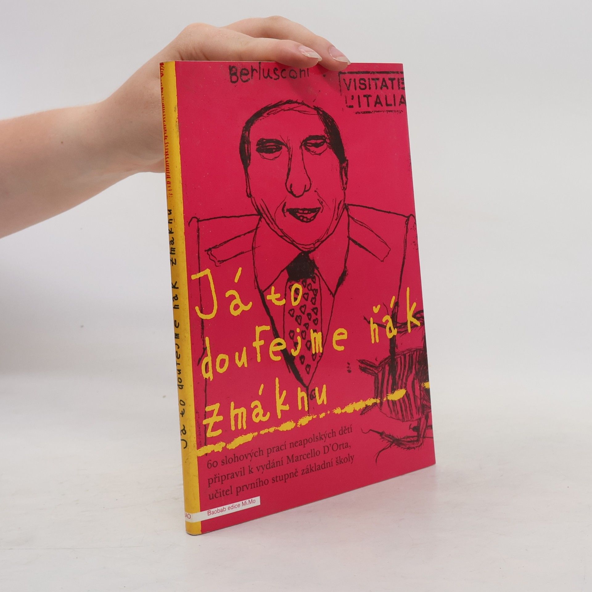 Marcello D'Orta Já to doufejme ňák zmáknu