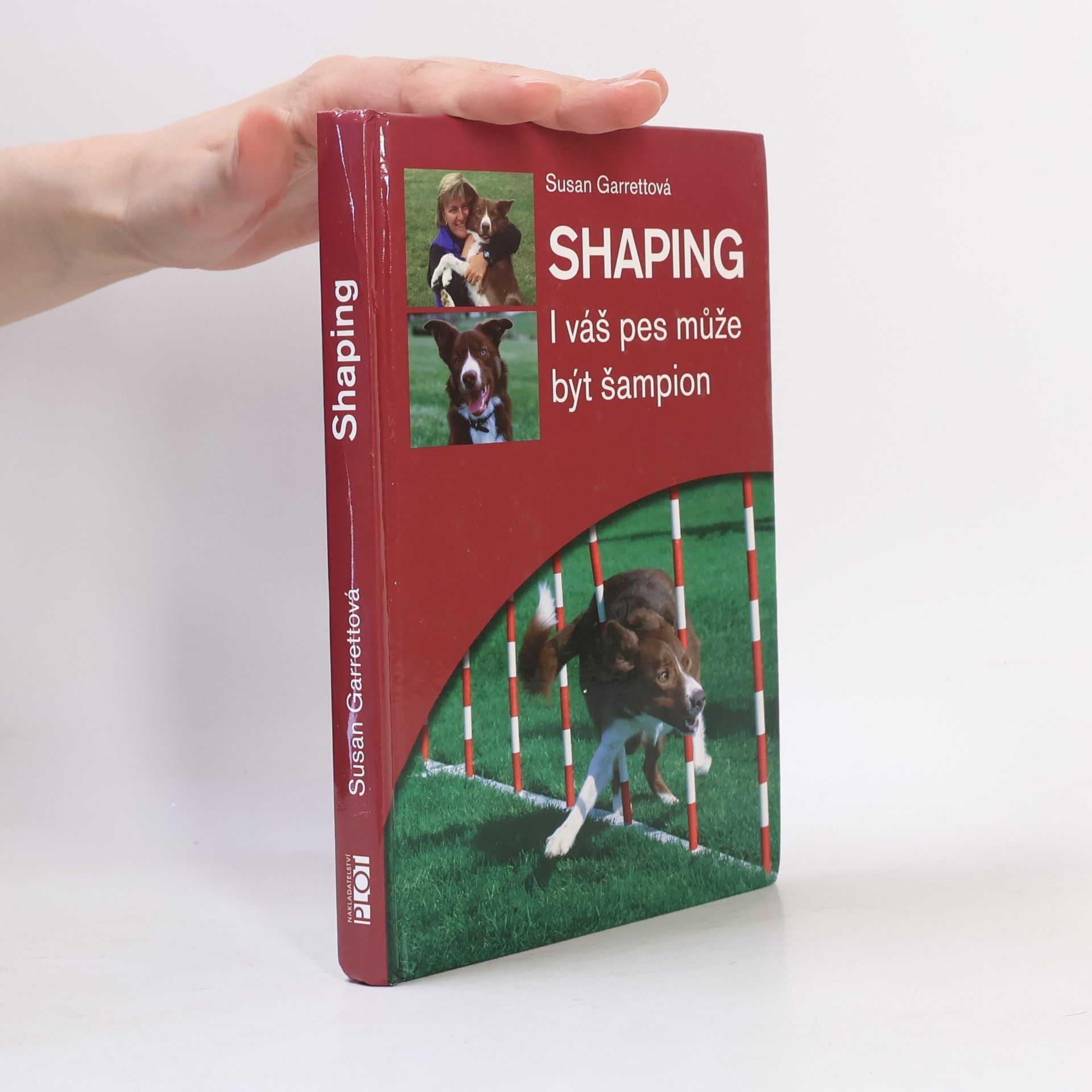 Susan Garrett Shaping. I váš pes může být šampion