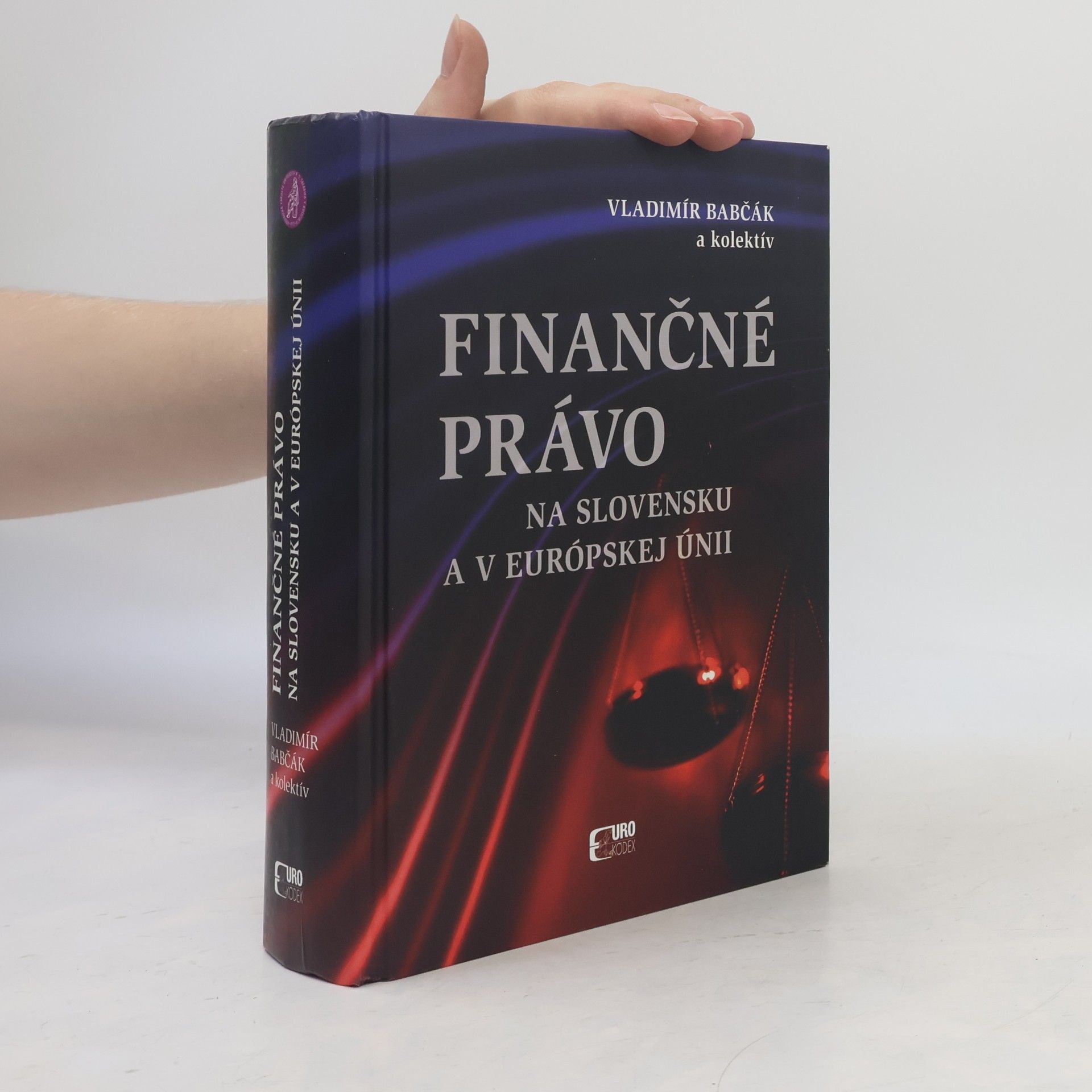 Collectif d'auteurs Finančné právo na Slovensku a v Európskej únii