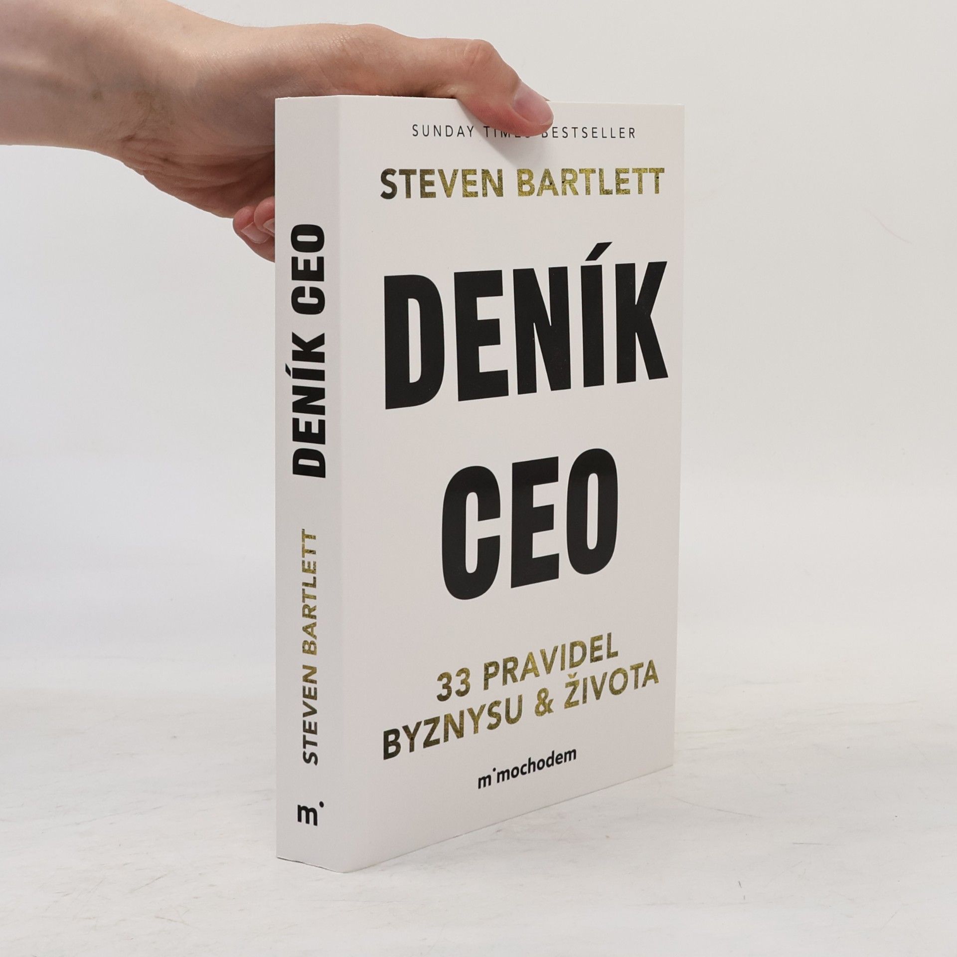 Steven Bartlett Deník CEO 33 pravidel byznysu a života