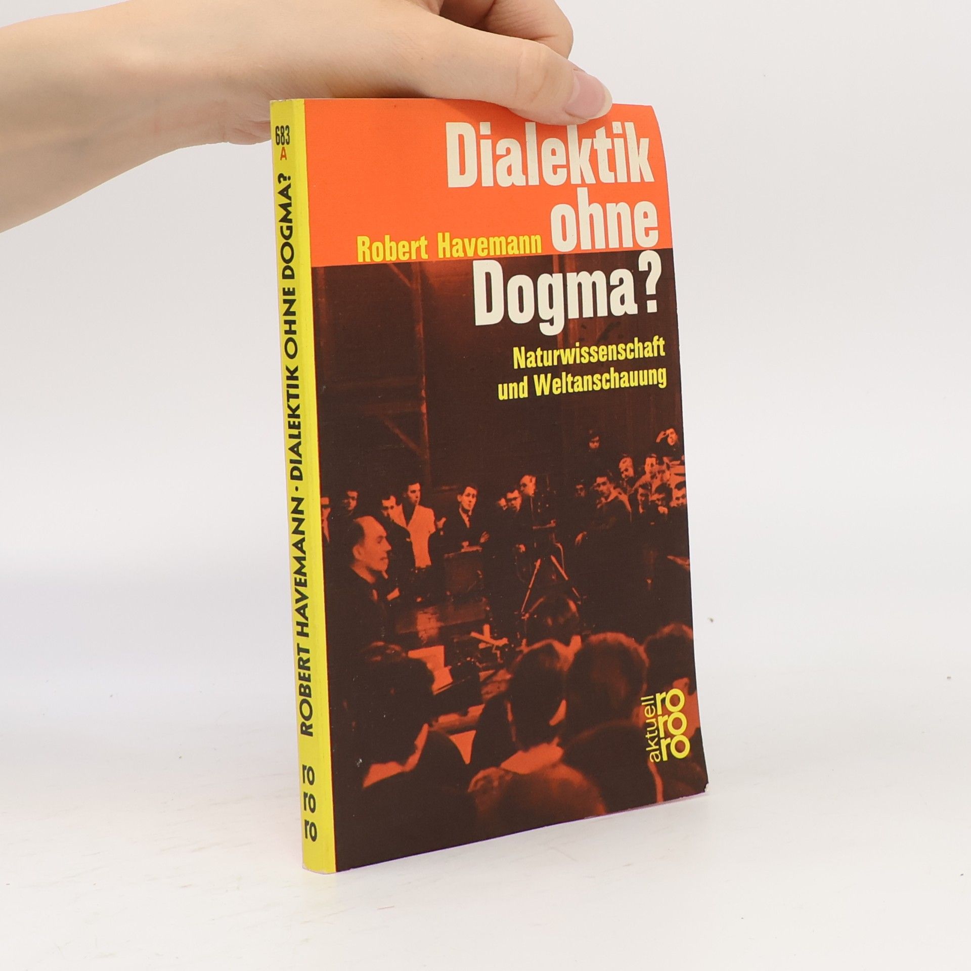 Robert Havemann Dialektik ohne Dogma?