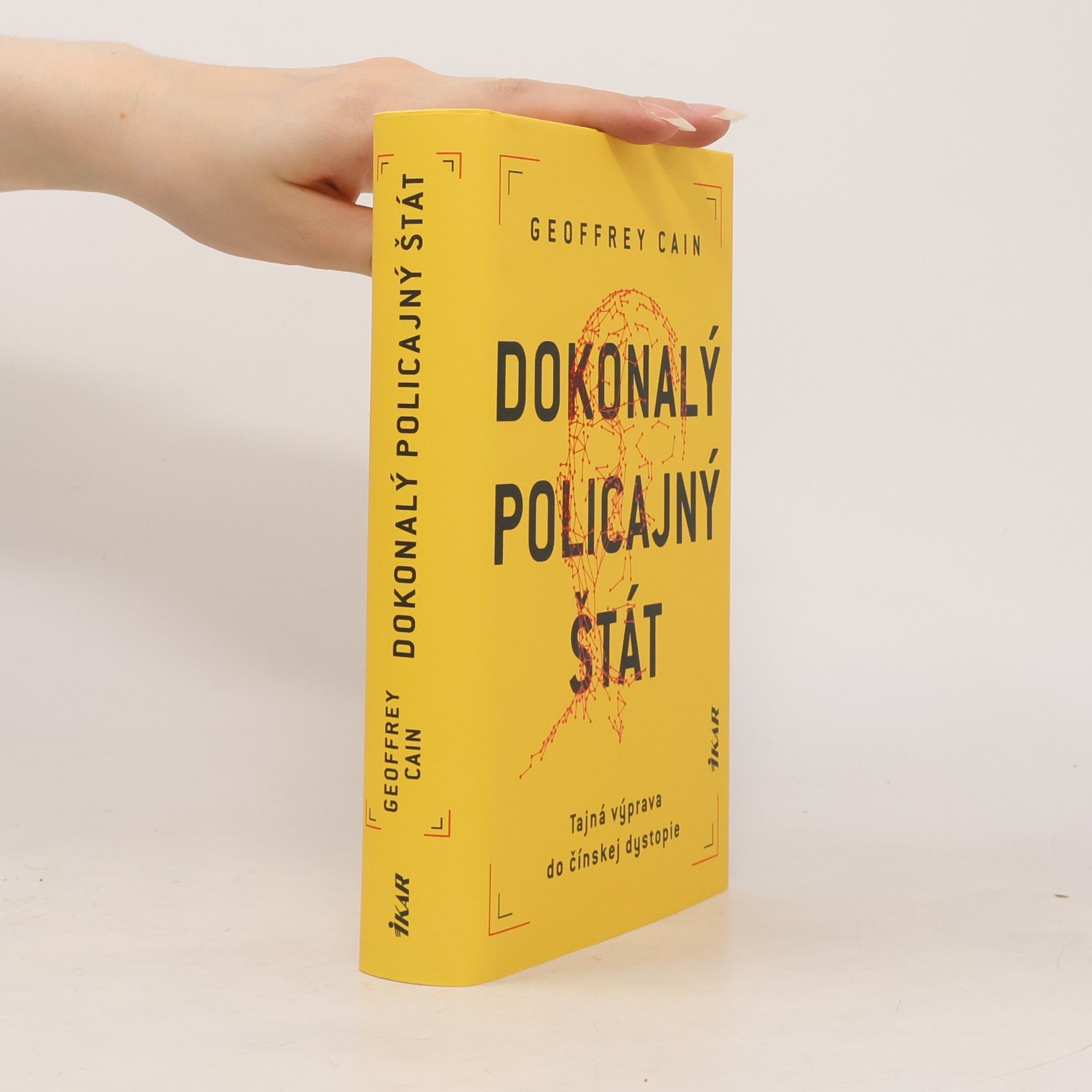 Geoffrey Cain Dokonalý policajný štát