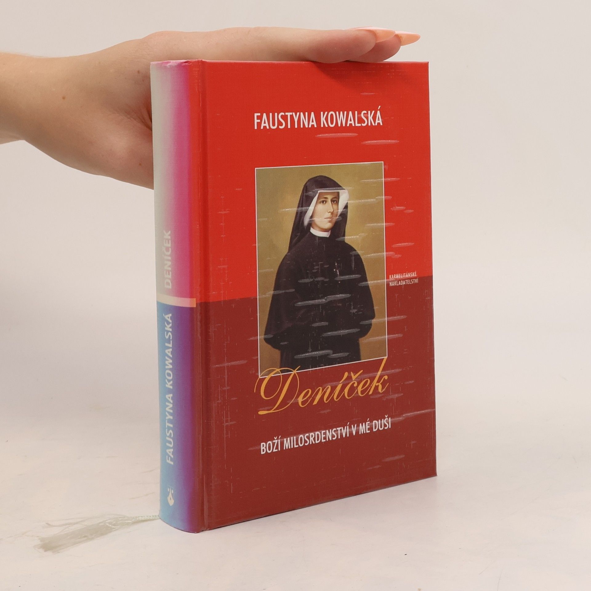 Santa Faustina Kowalska Deníček - Boží milosrdenství v mé duši