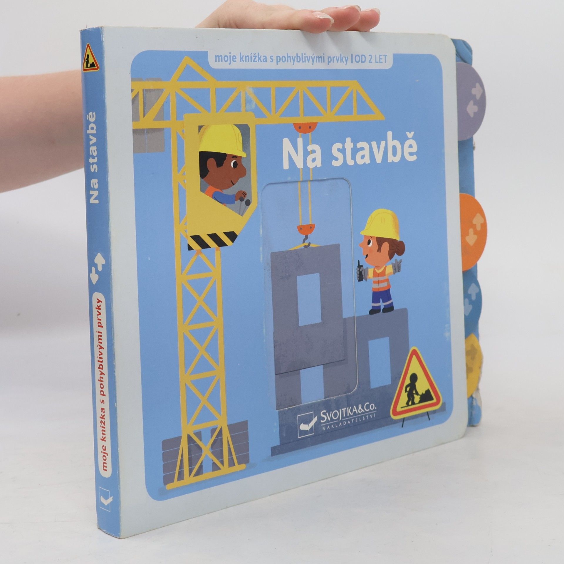 Autores varios Na stavbě - moje knížka s pohyblivými prvky