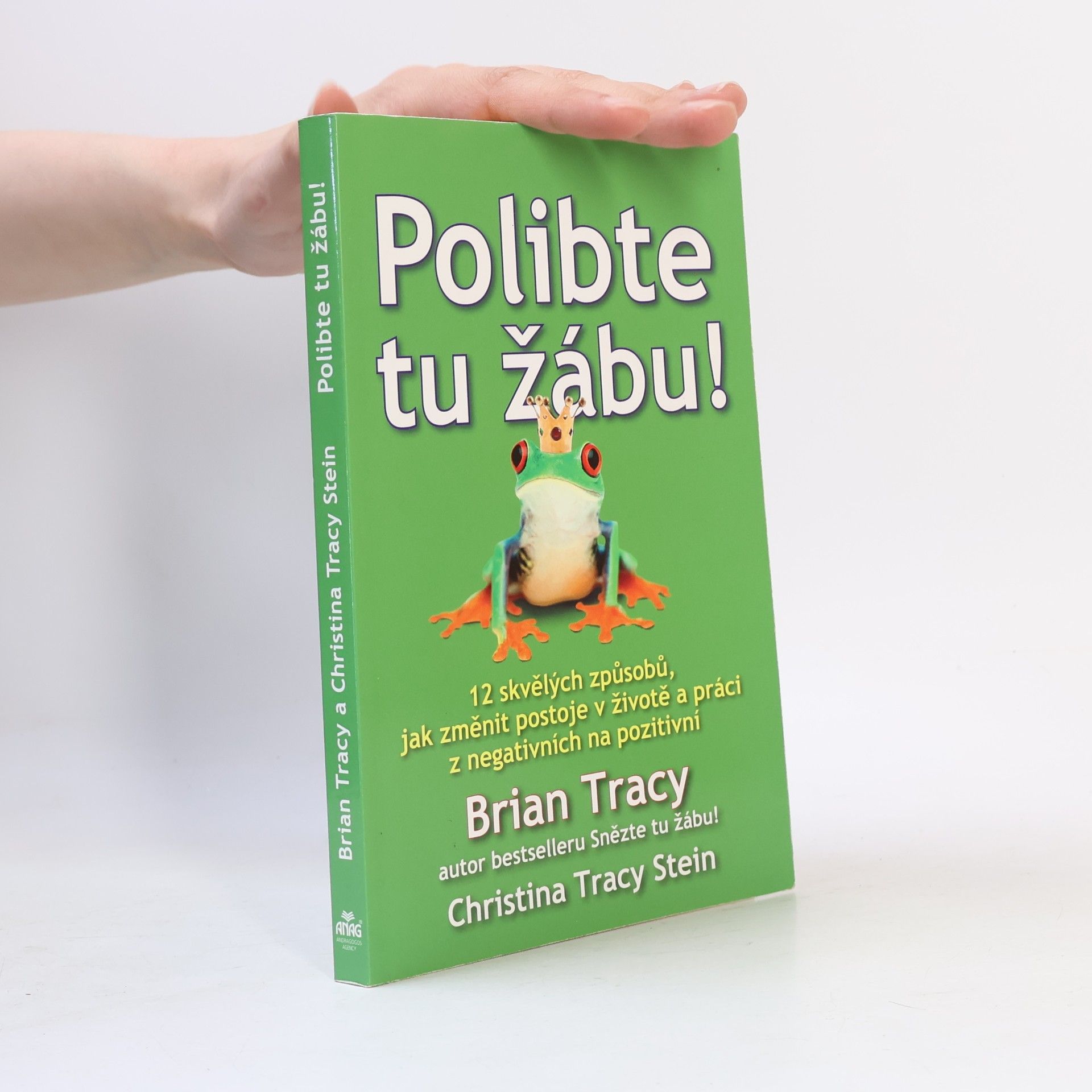 Brian Tracy Polibte tu žábu!