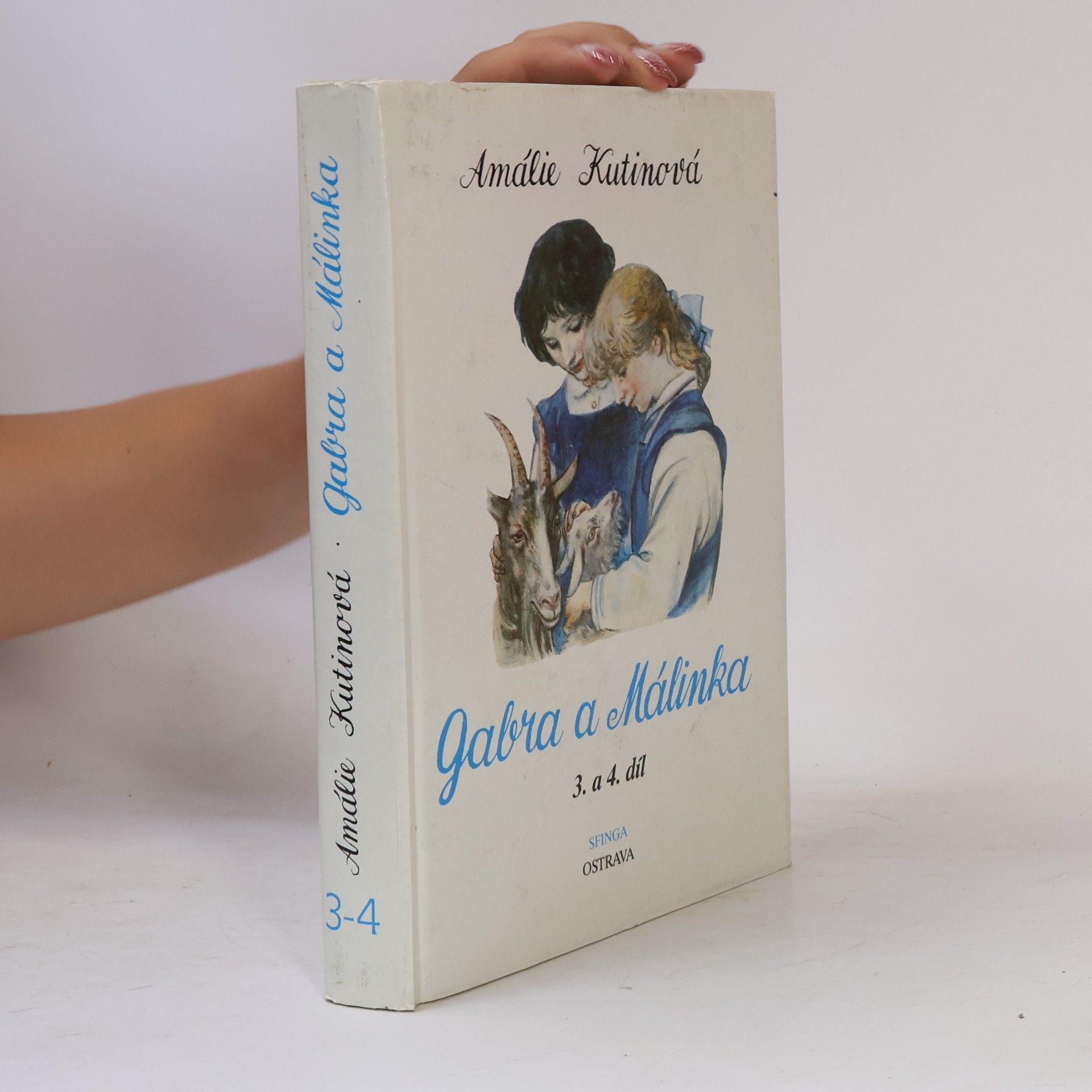 Amálie Kutinová Gabra a Málinka 3. a 4. díl