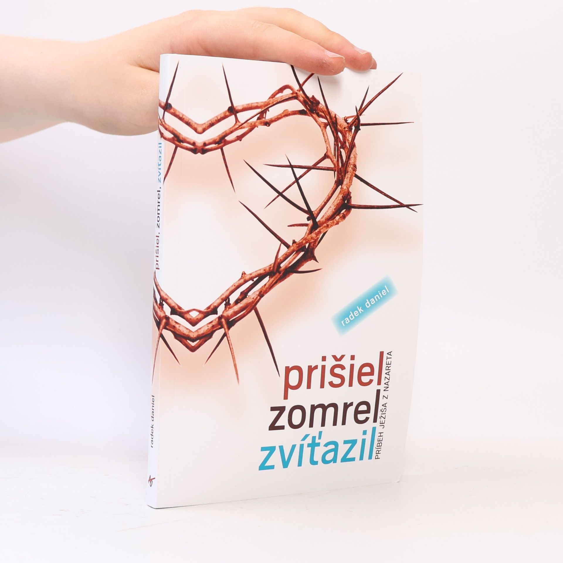 Radek Daniel Prišiel zomrel zvíťazil