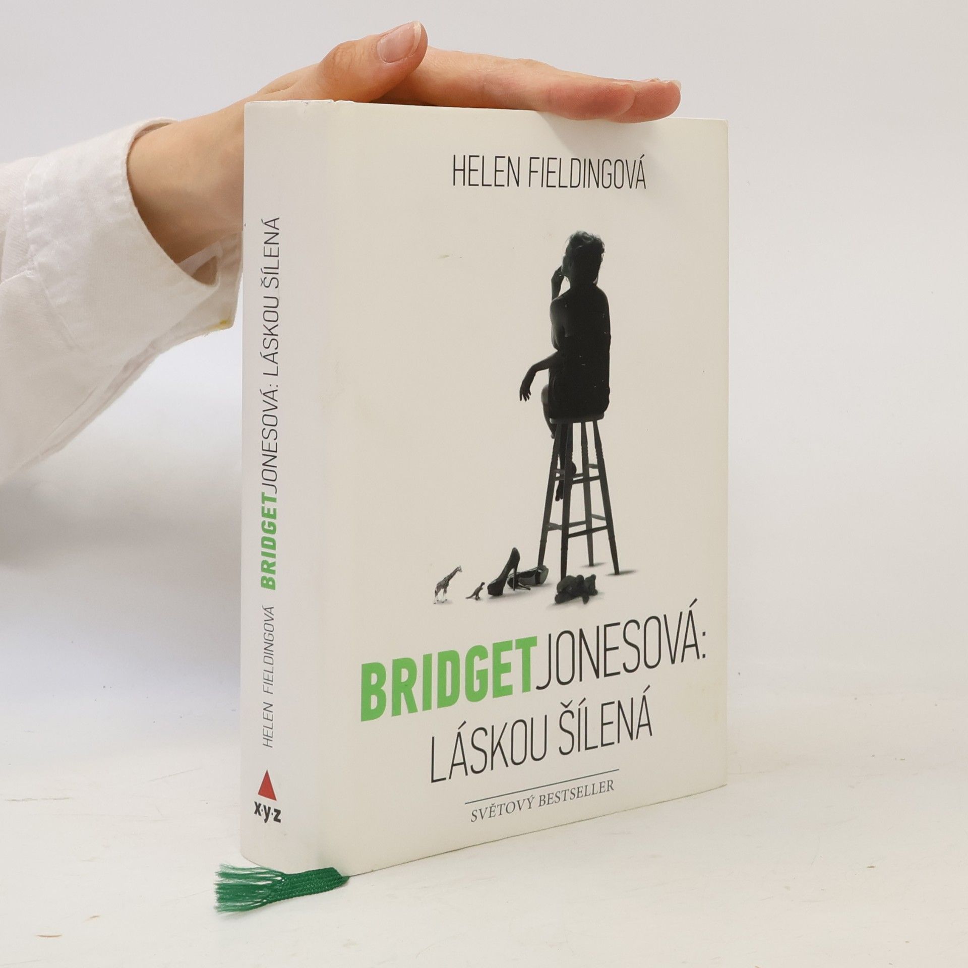 Helen Fielding Bridget Jonesová. Láskou šílená